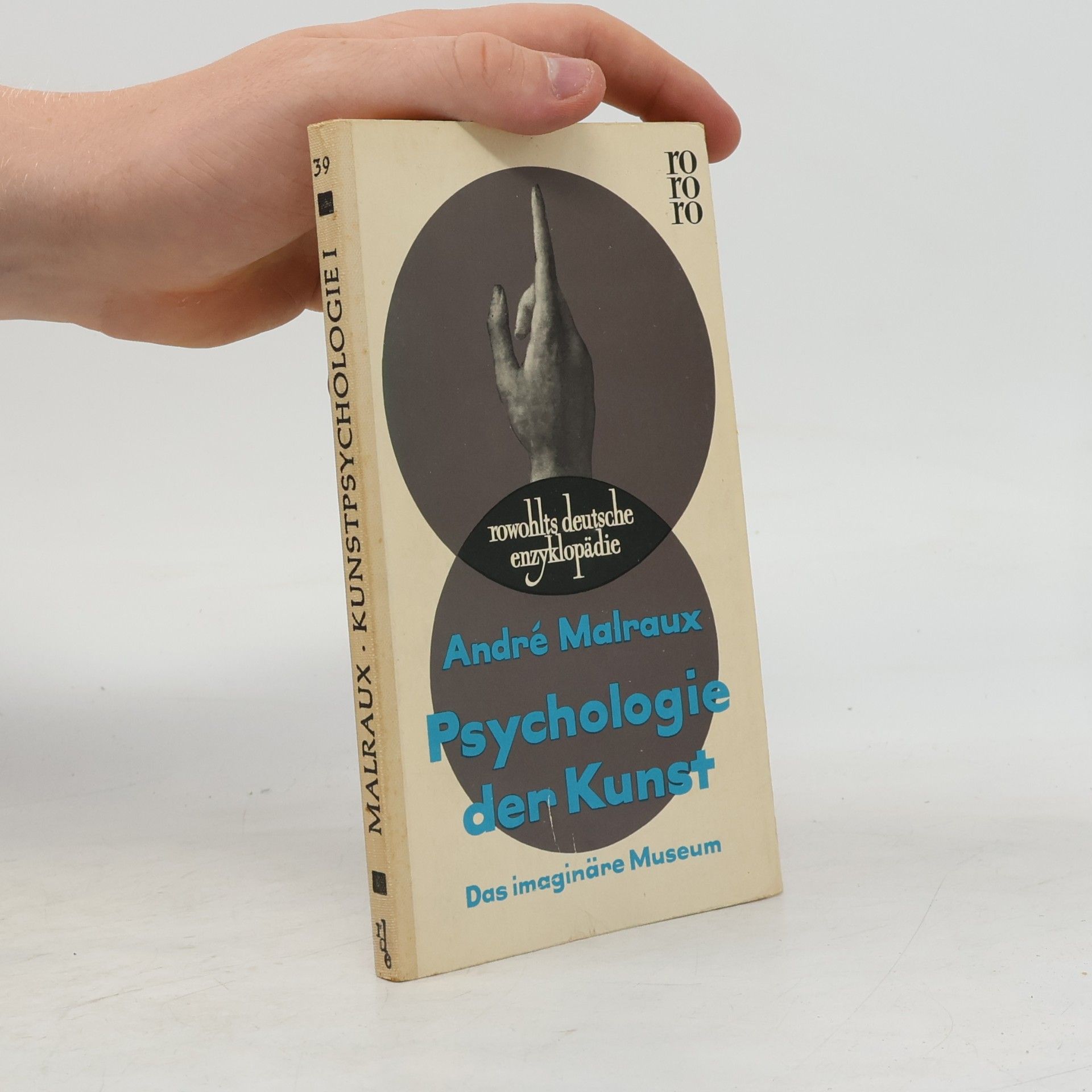 André Malraux Psychologie der Kunst. Das imaginäre Museum