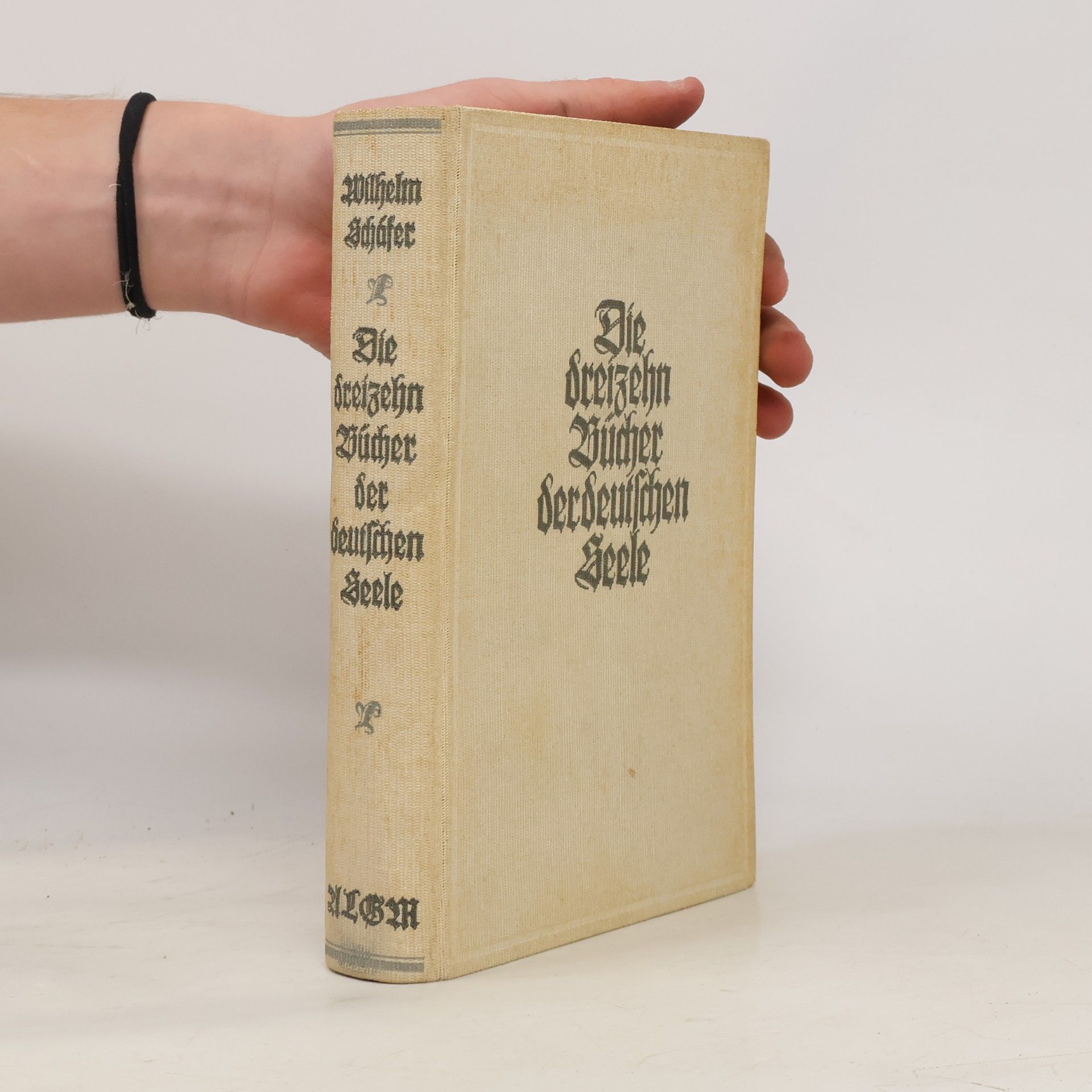 Wilhelm Schäfer Die dreizehn Bücher der deutschen Seele