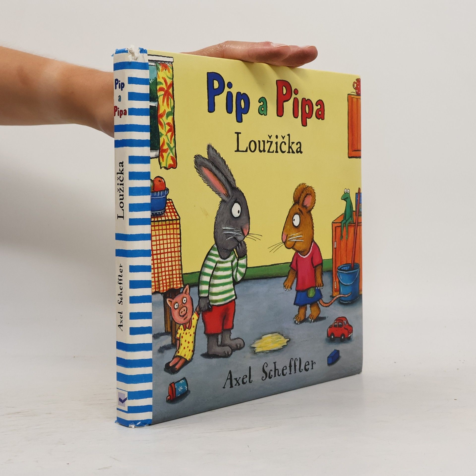 Axel Scheffler Pip a Pipa - Loužička