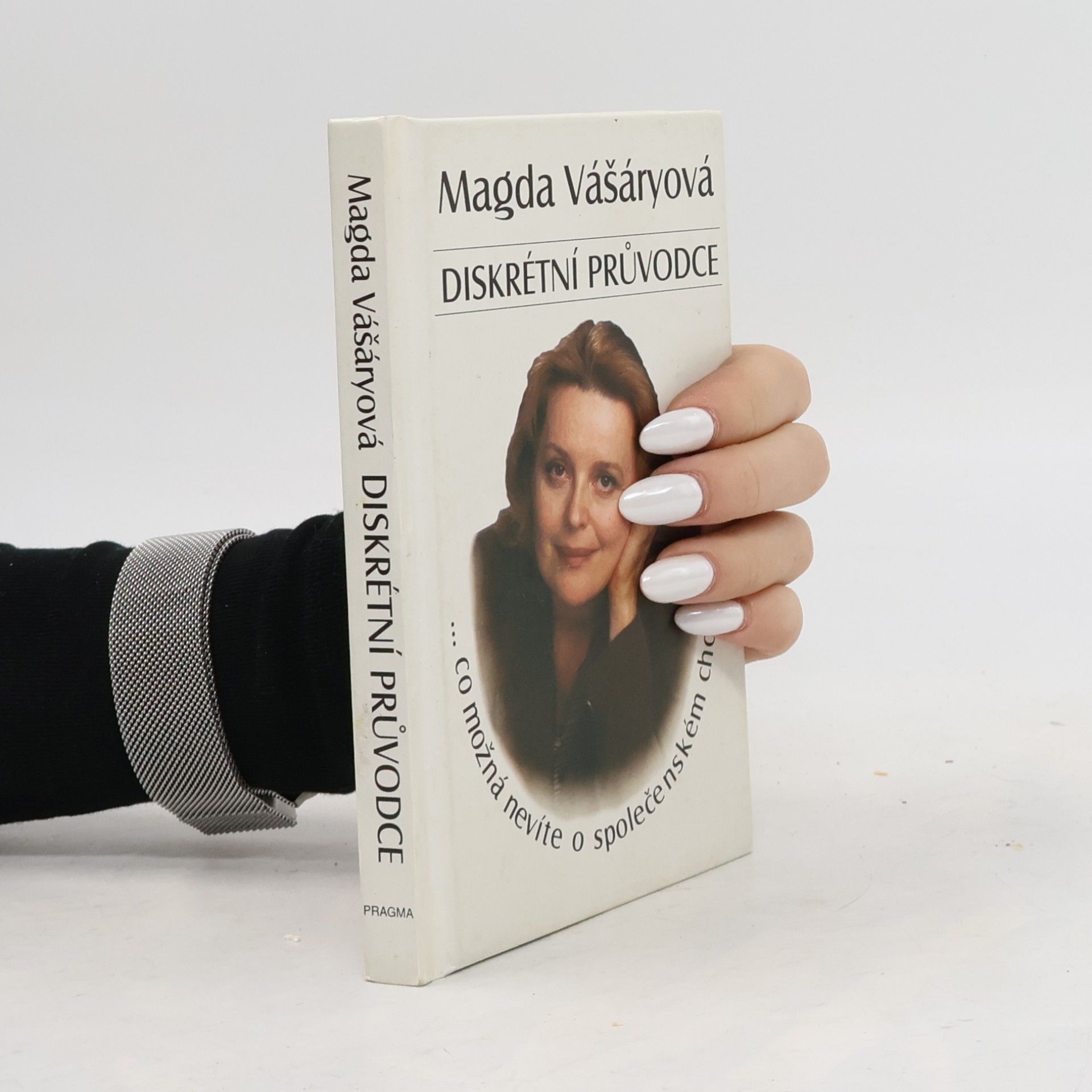 Magdaléna Vášáryová Diskrétní průvodce: Co možná nevíte o společenském chování