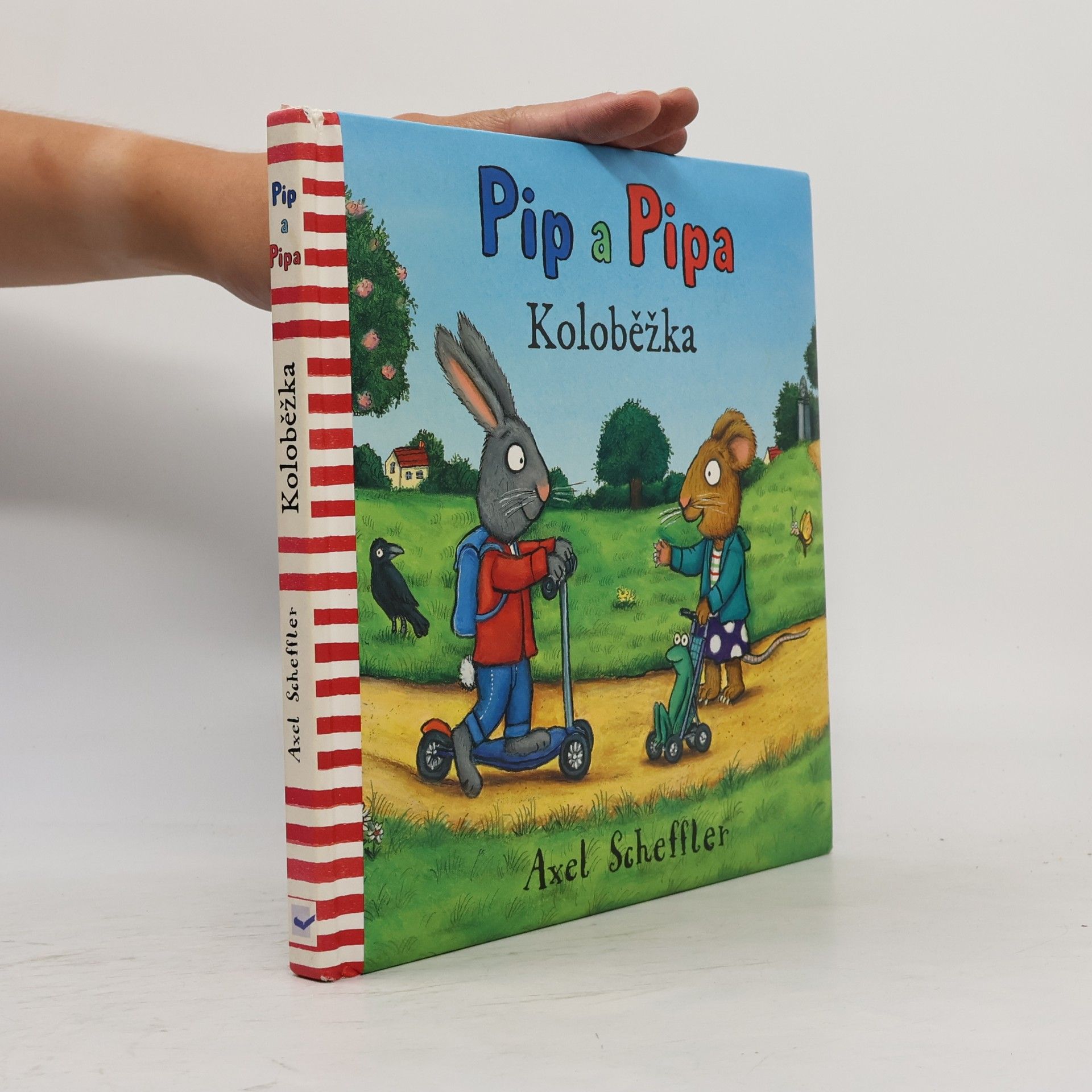 Axel Scheffler Pip a Pipa - Koloběžka
