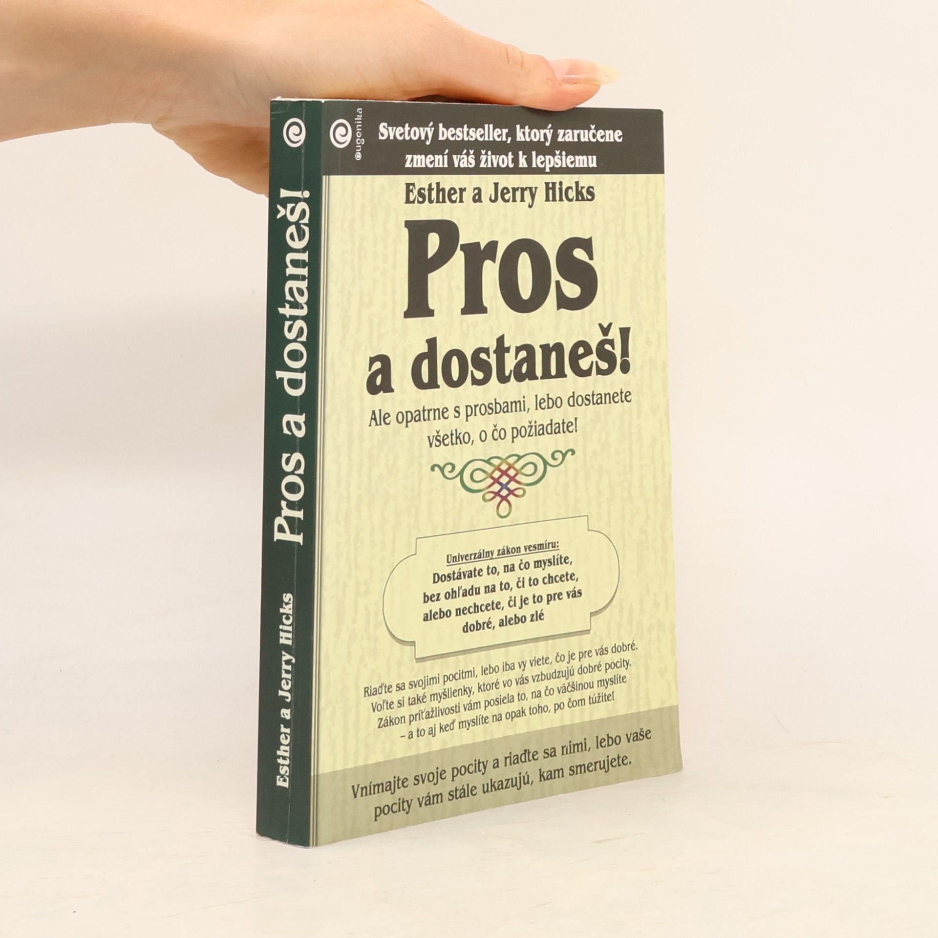 Esther Hicks Pros a dostaneš!