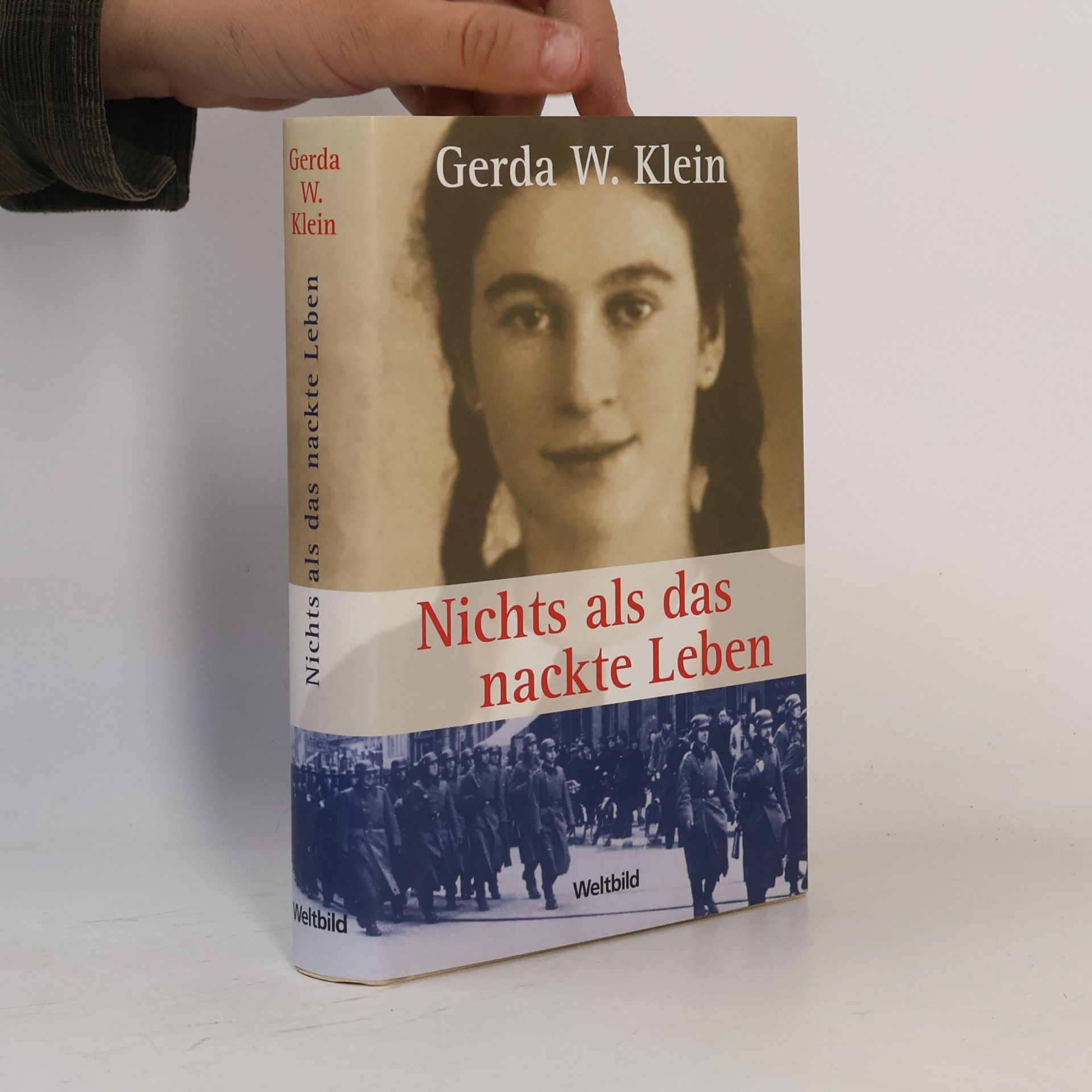 Gerda Weissmann Klein Nichts als das nackte Leben