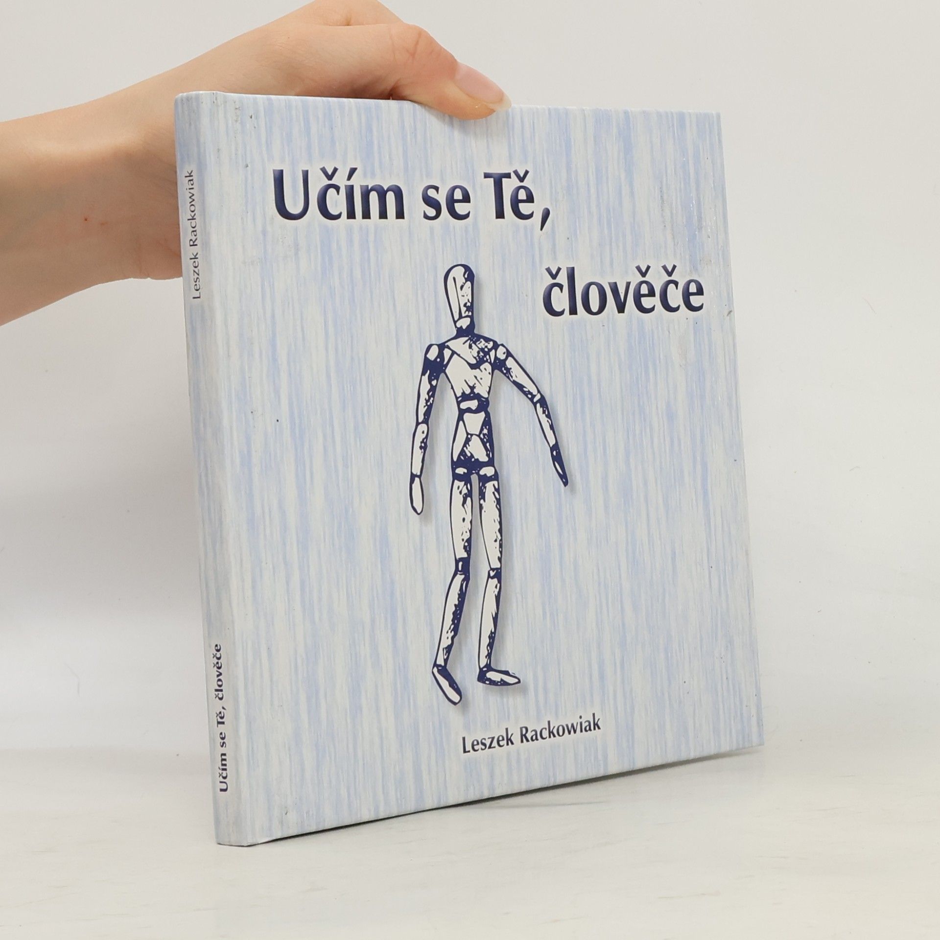 Leszek Rackowiak Učím se Tě, člověče