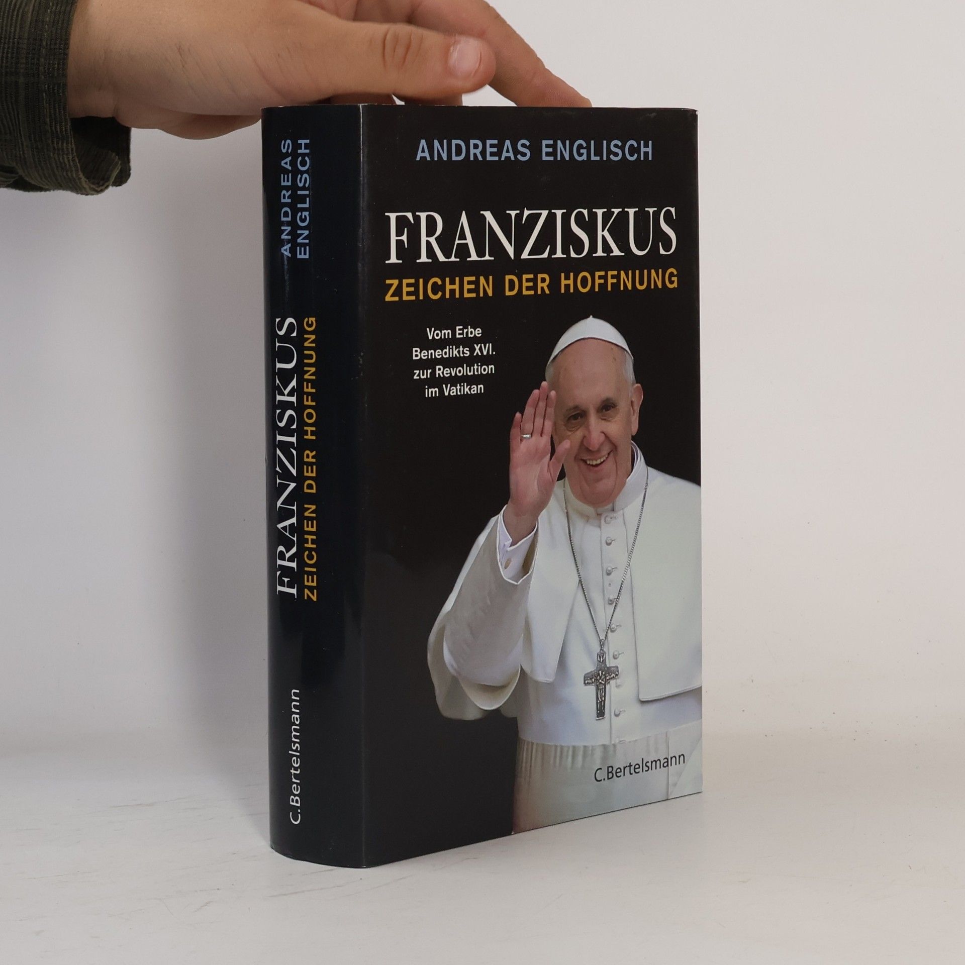 Andreas Englisch Franziskus: Zeichen der Hoffnung