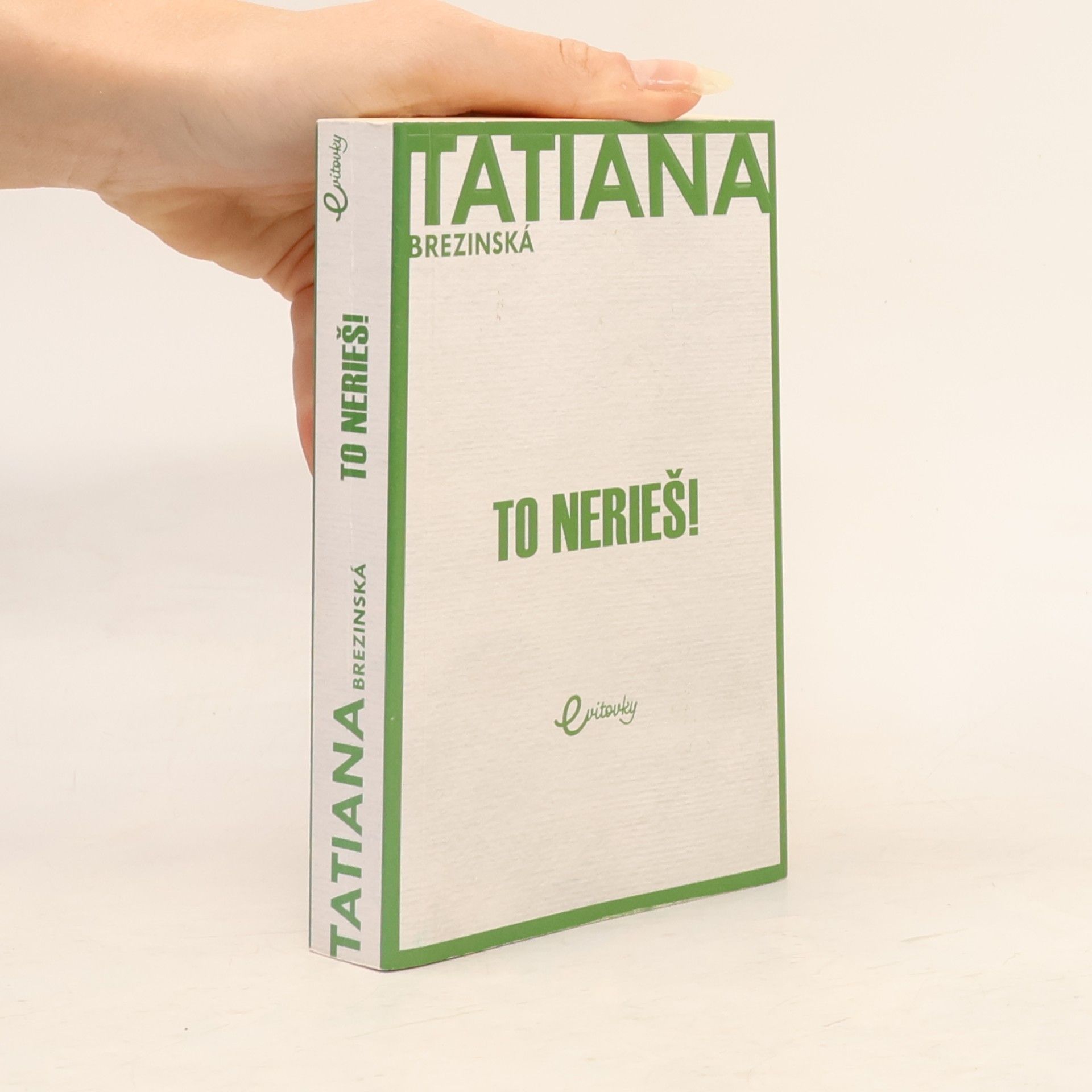 Tatiana Brezinská Čuperková To nerieš!