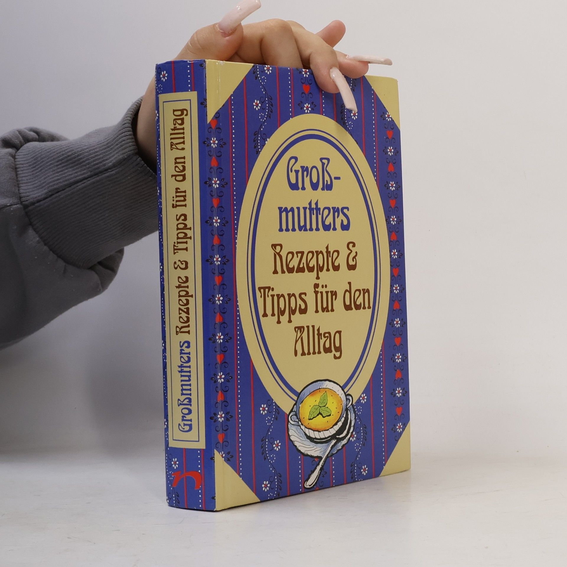 Various authors Großmutters rezepte & Tipps für den Alltag