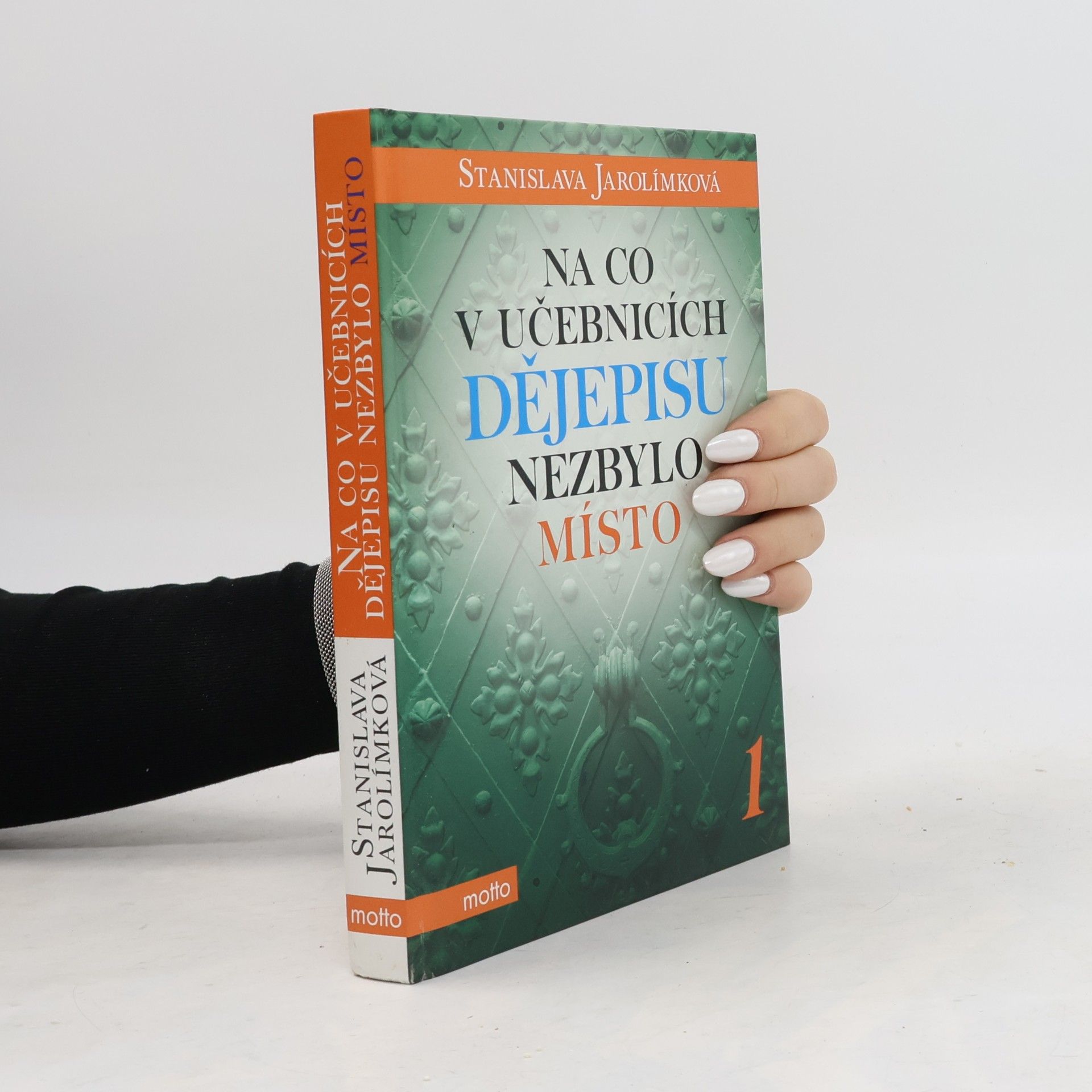 Na co v učebnicích dějepisu nezbylo místo 1.