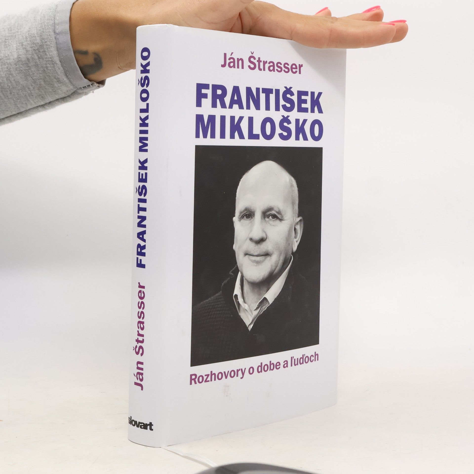 František Mikloško František Mikloško: rozhovory o dobe a ľuďoch