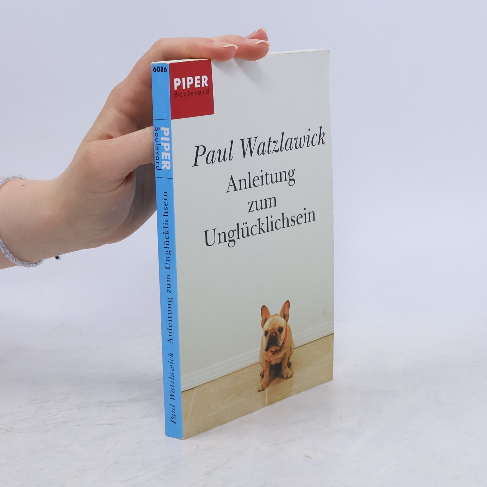Paul Watzlawick Anleitung zum Unglücklichsein