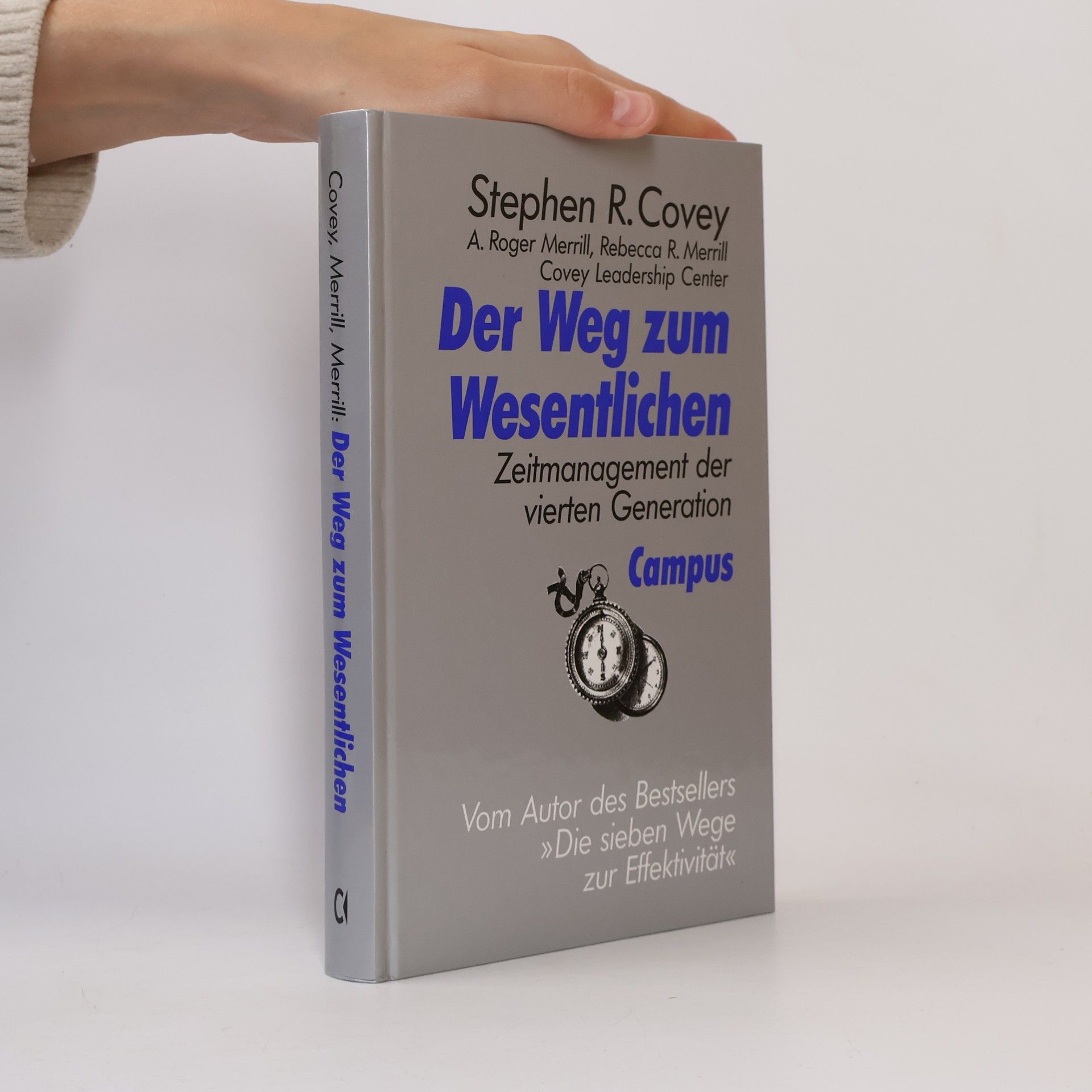 Stephen Covey Der Weg zum Wesentlichen
