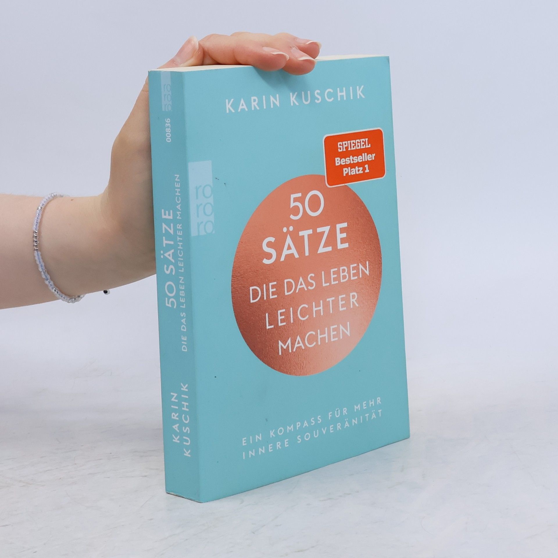 Karin Kuschik 50 Sätze. Die das Leben Leichter Machen
