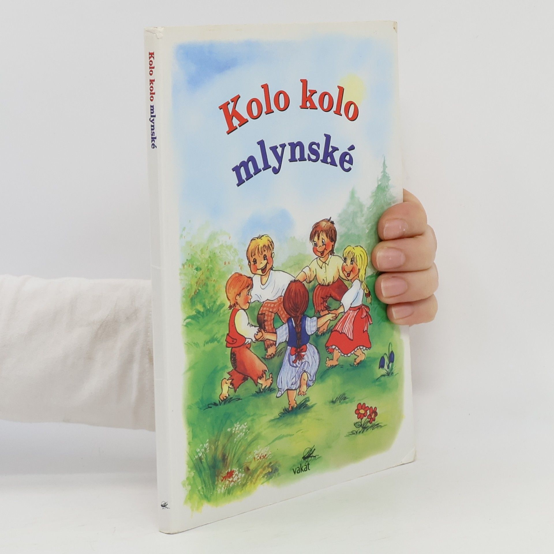 Kolektiv autorů Kolo kolo mlynské