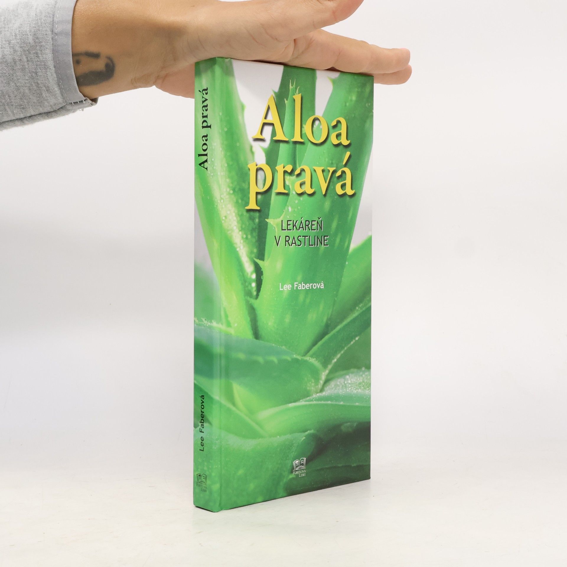 Lee Faber Aloa pravá: Lekáreň v rastline