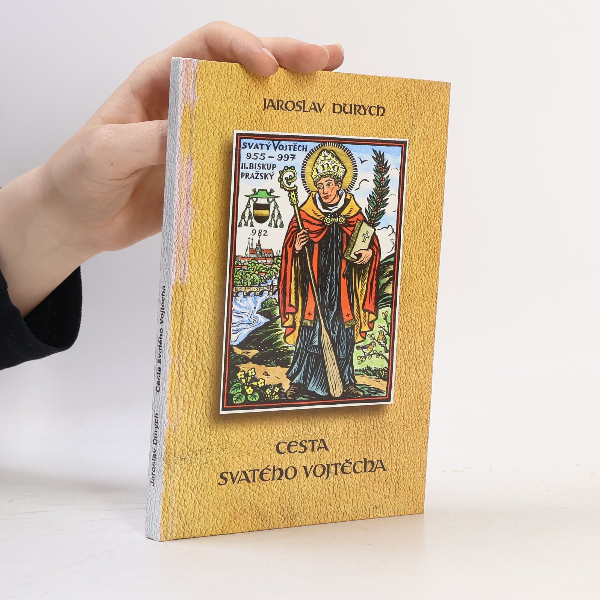 Jaroslav Durych Cesta svatého Vojtěcha