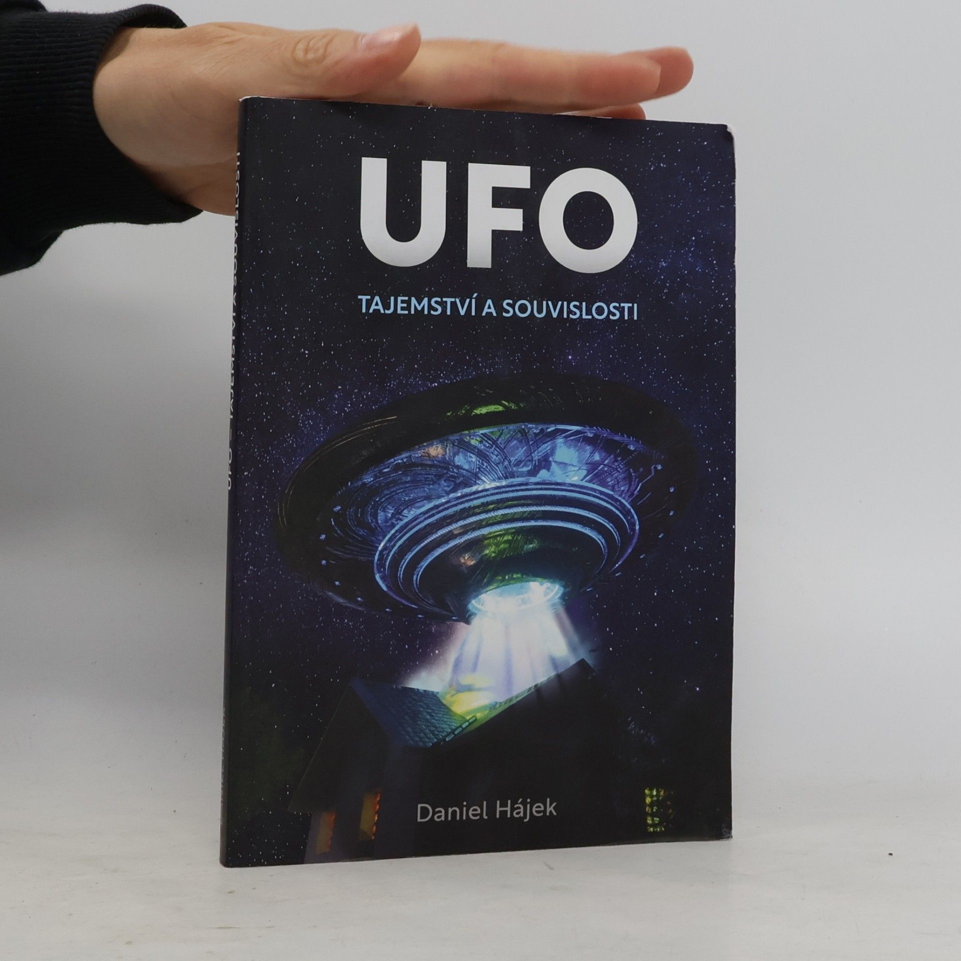 Daniel Hájek UFO : tajemství a souvislosti