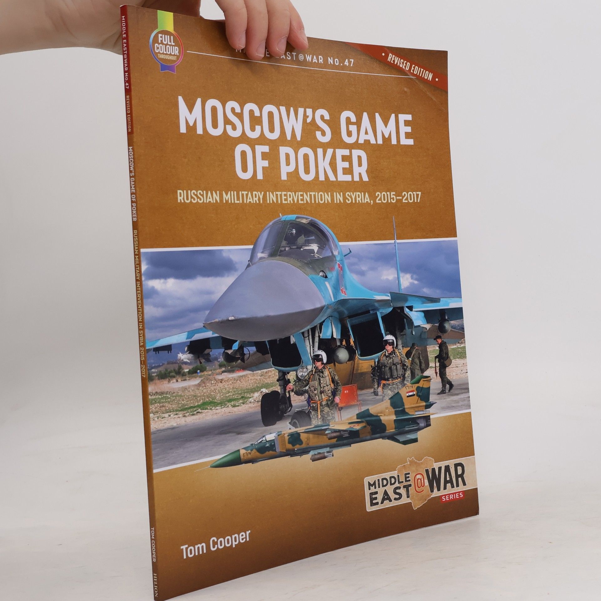 Tom Cooper Middle East at War - 47: Moscow's Game of Poker