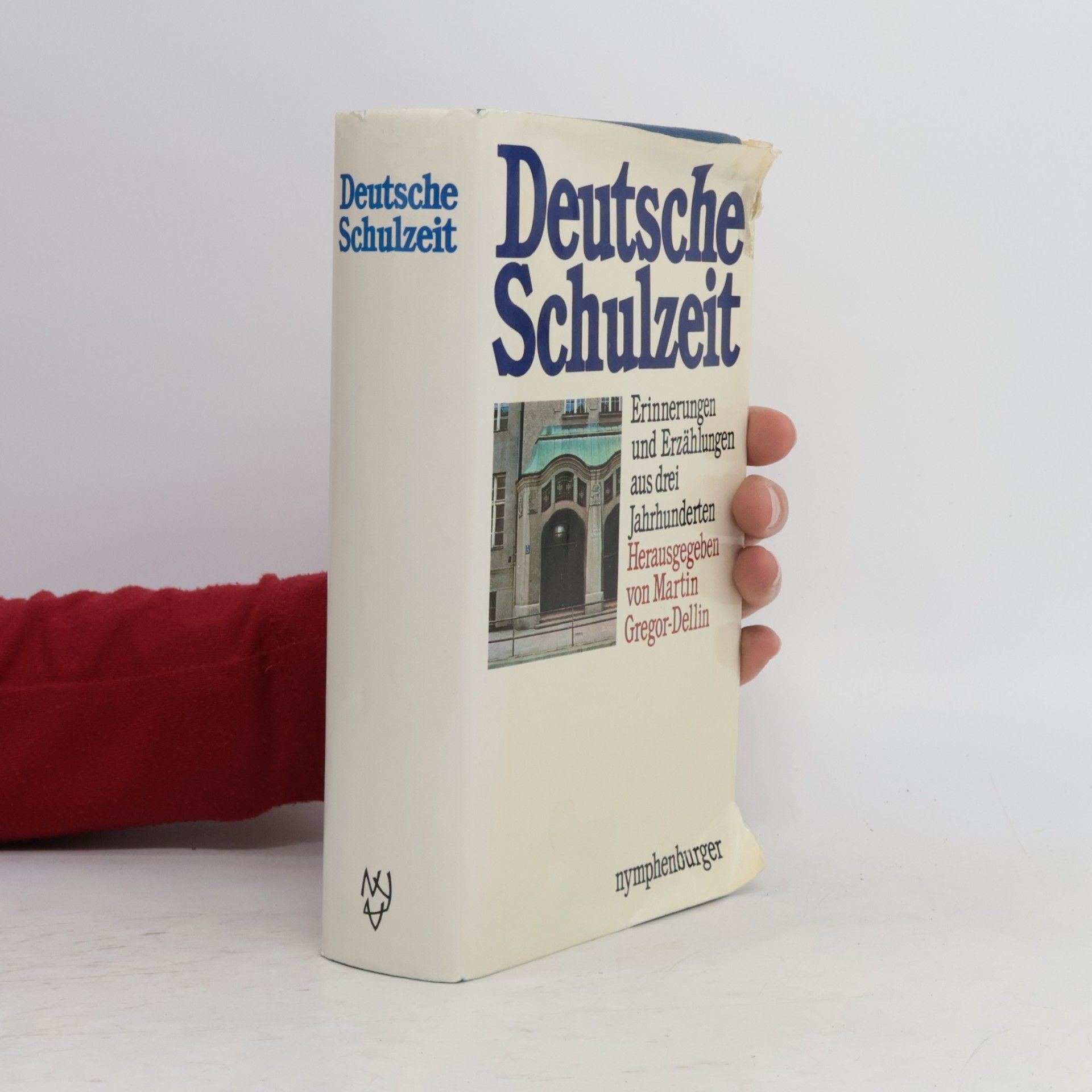 Martin Gregor-Dellin Deutsche Schulzeit
