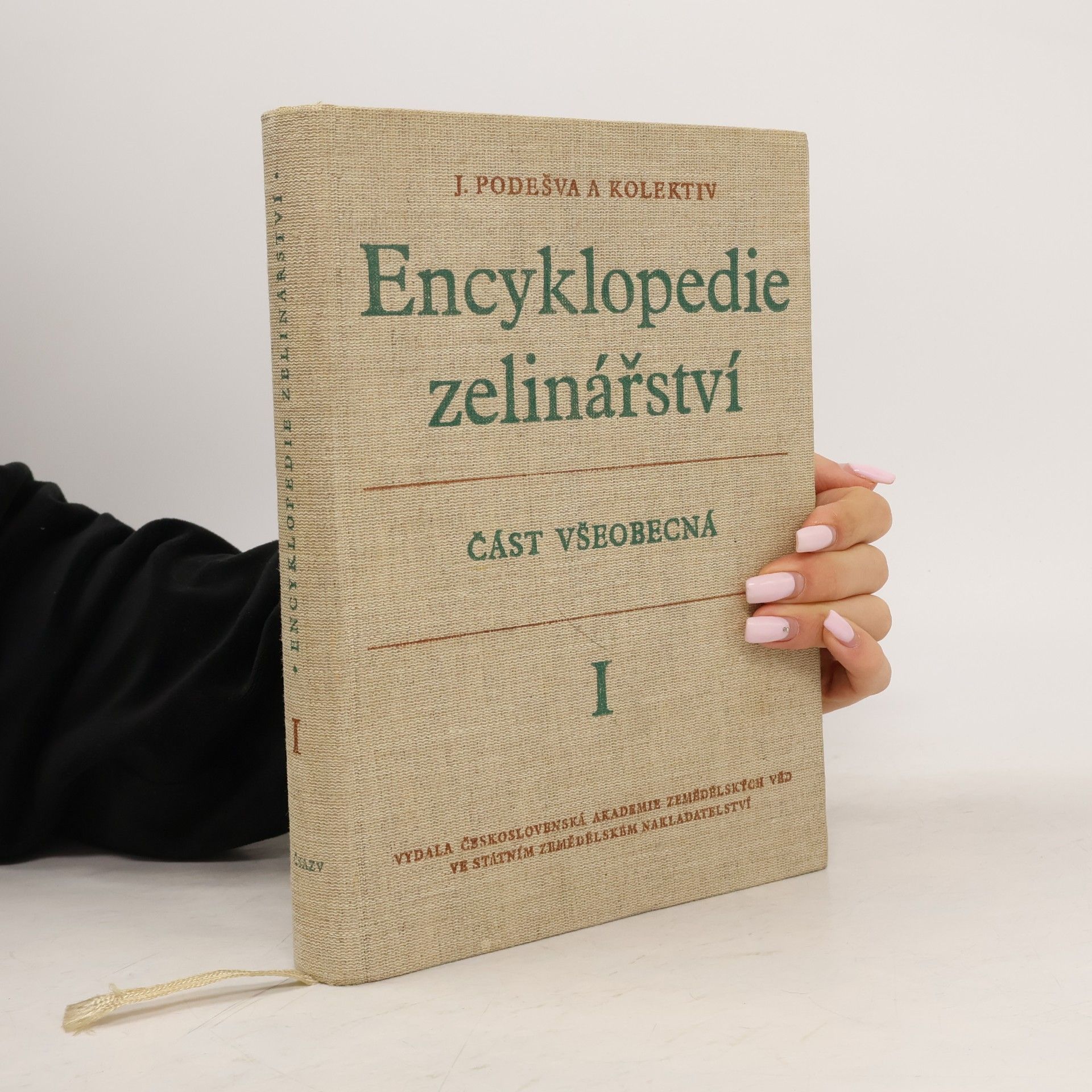 Jaroslav Podešva Encyklopedie zelinářství I. Část všeobecná