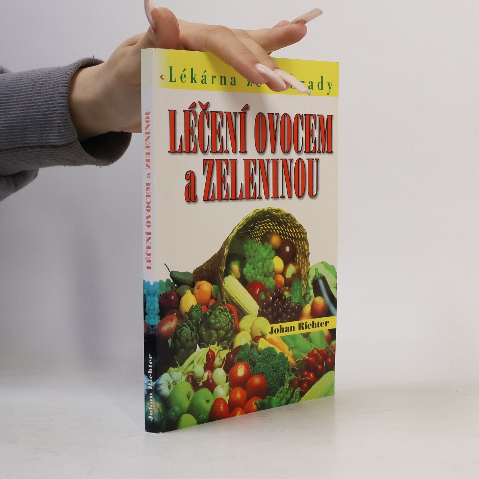 Johan Richter Léčení ovocem a zeleninou