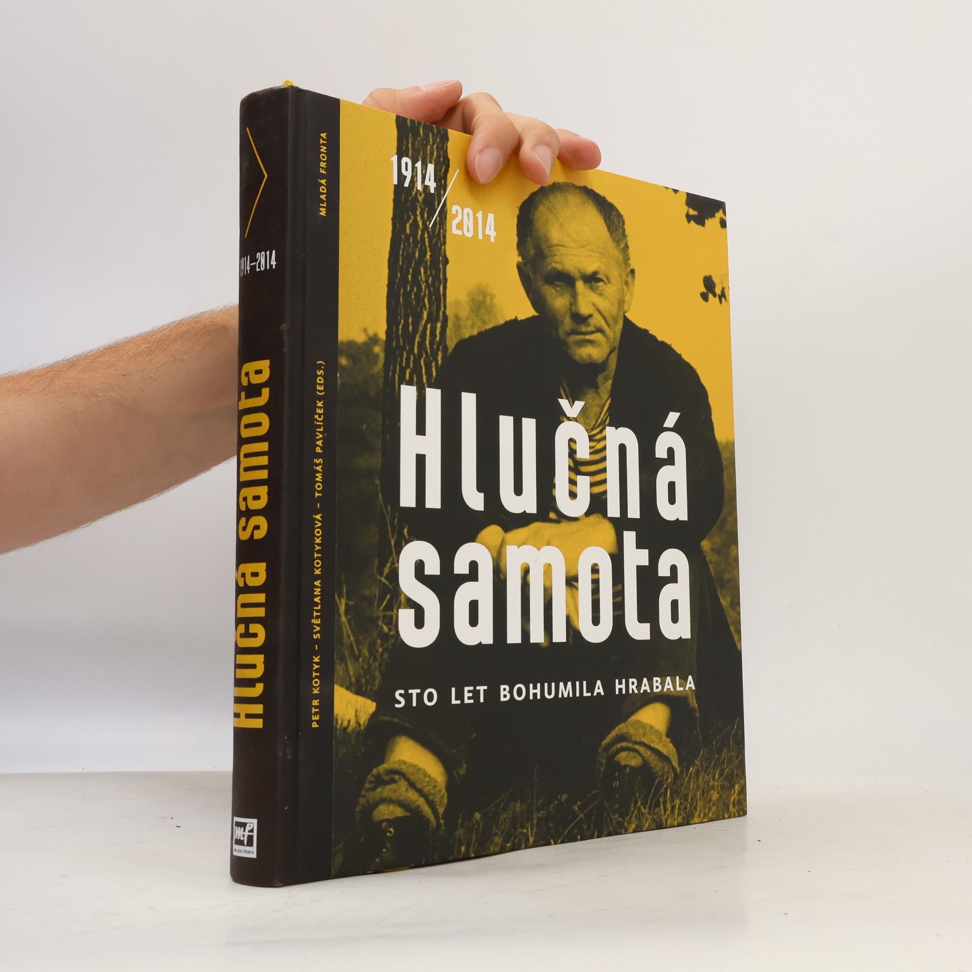 Hlučná samota: Sto let Bohumila Hrabala : 1914-2014