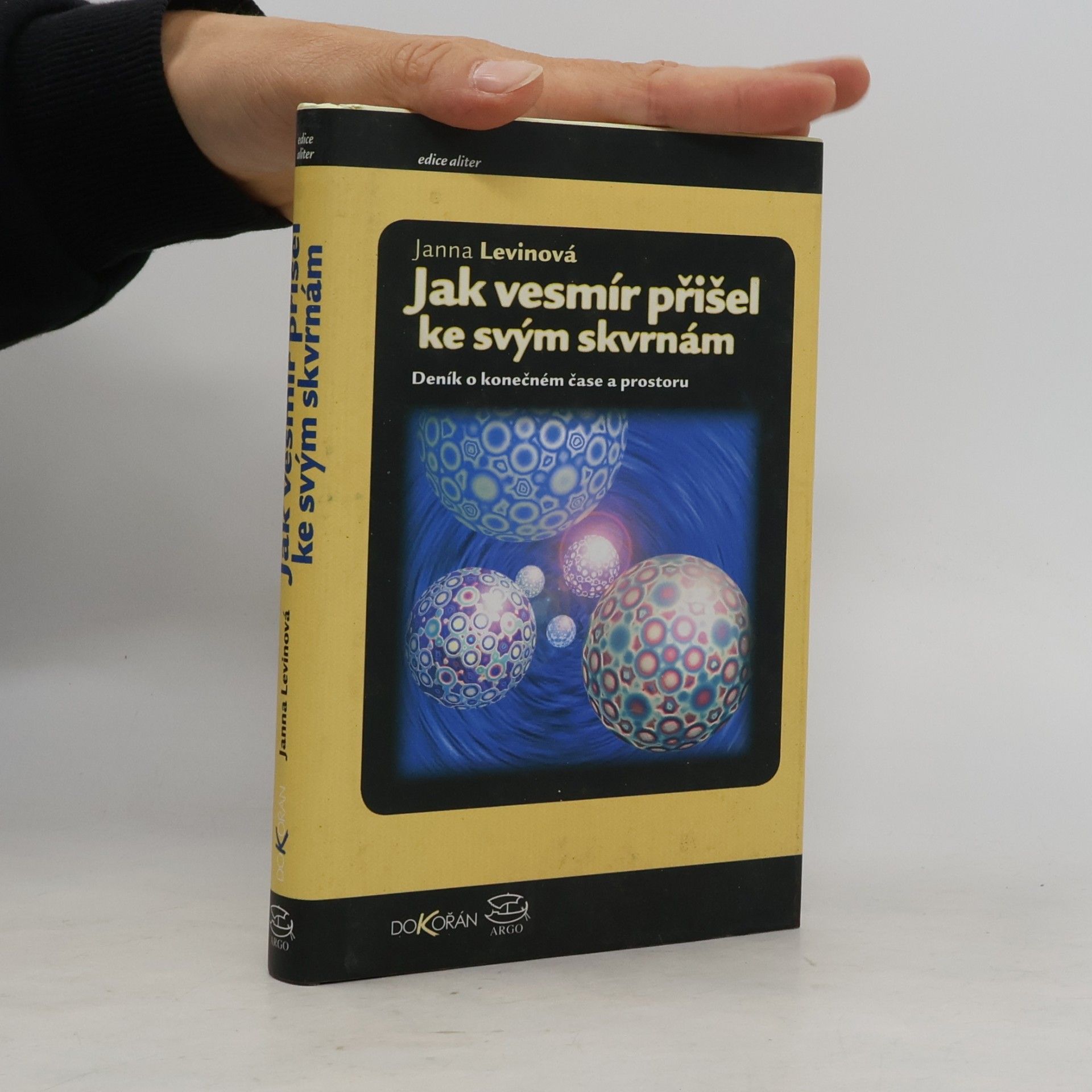 Janna Levin Jak vesmír přišel ke svým skvrnám