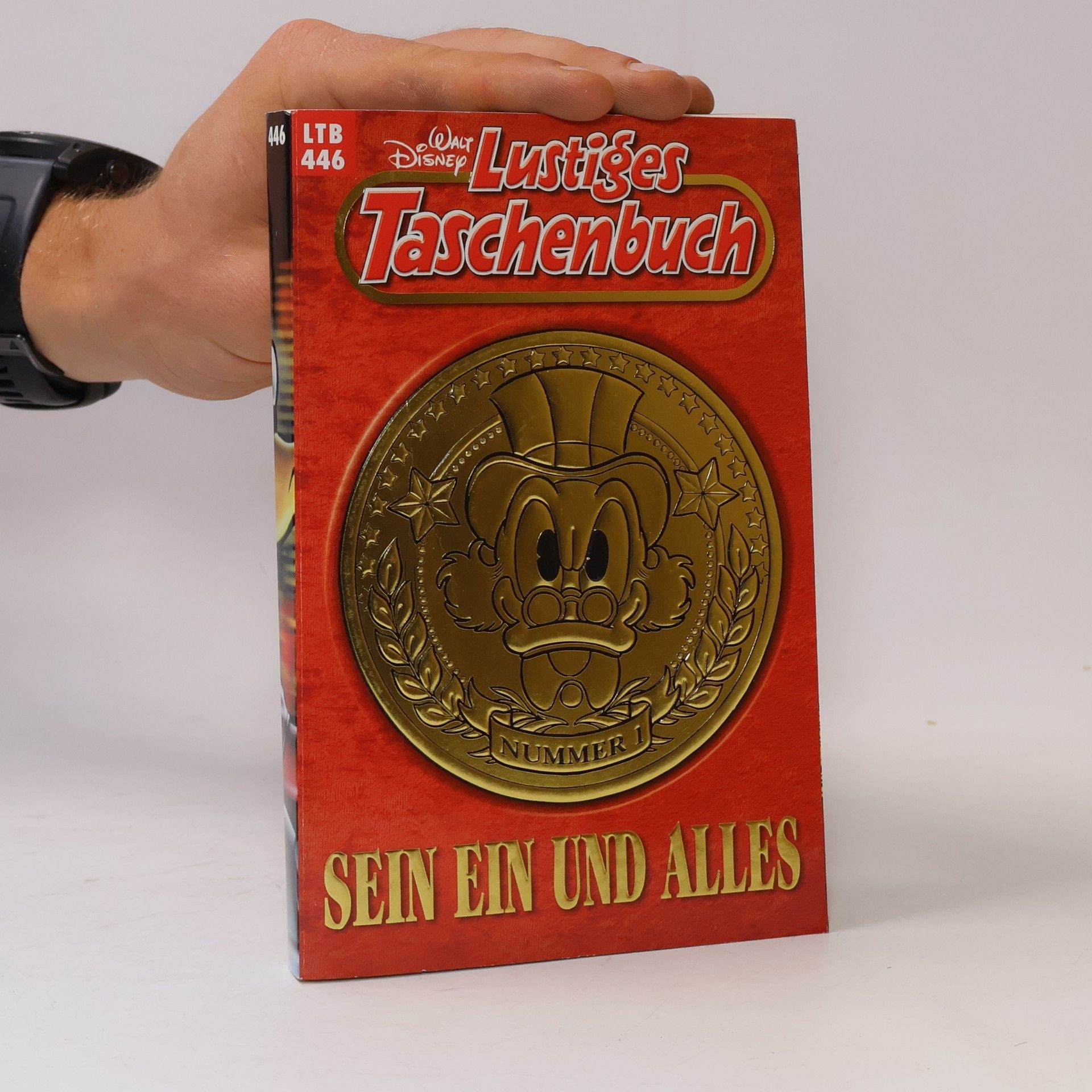Walt Disney Lustiges Taschenbuch 446. Sein ein und Alles
