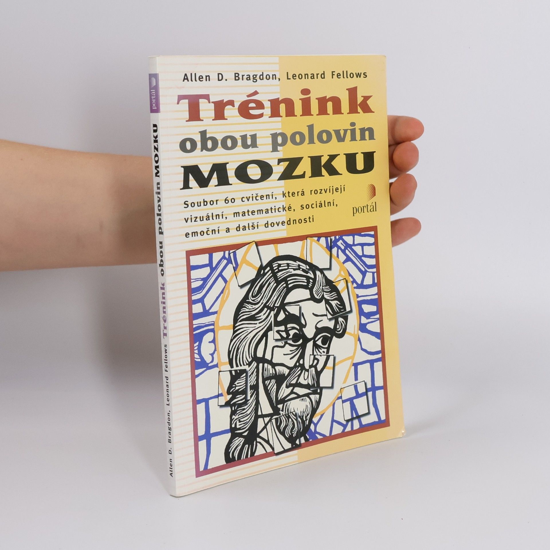 Allen D. Bragdon Trénink obou polovin mozku
