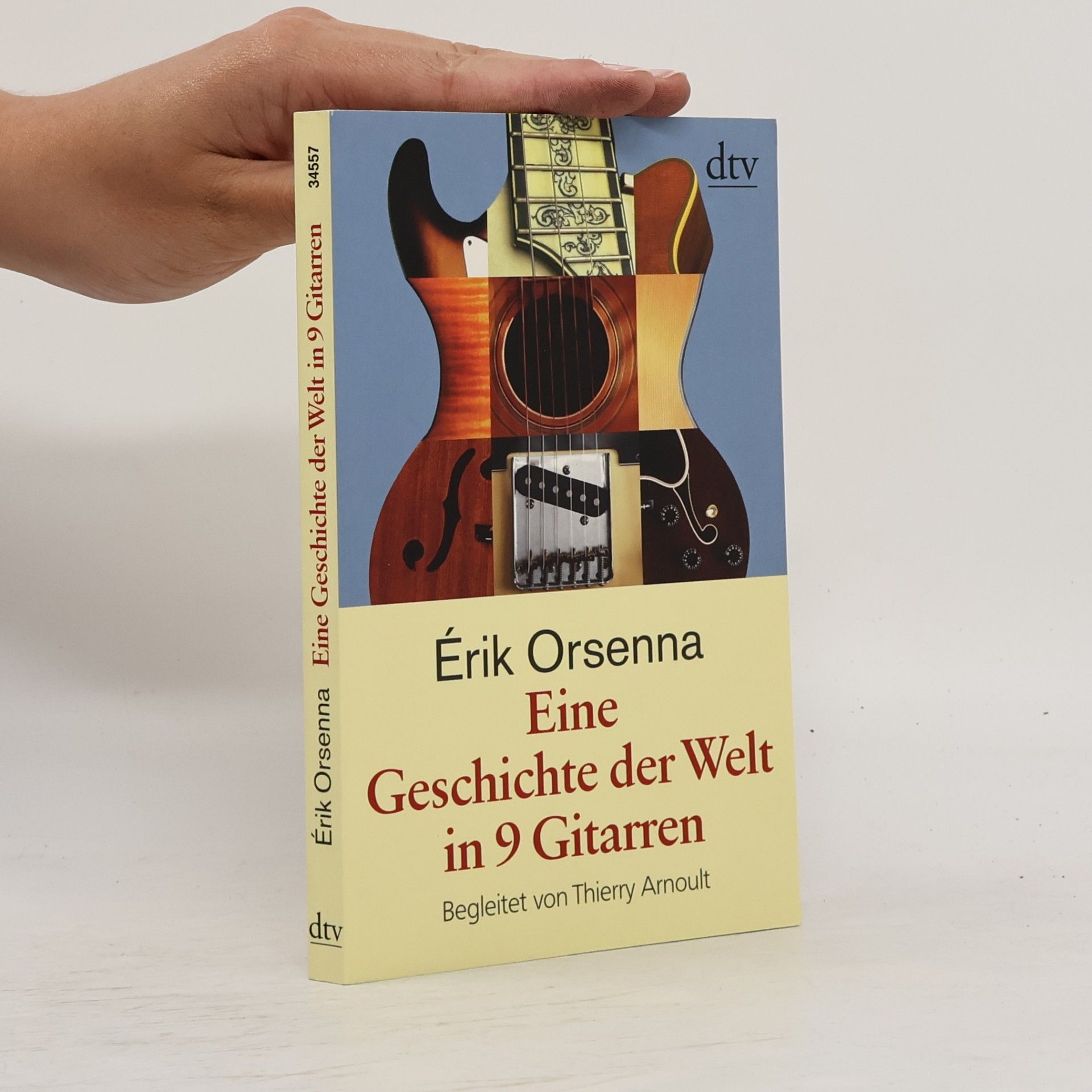 Thierry Arnoult Eine Geschichte der Welt in 9 Gitarren