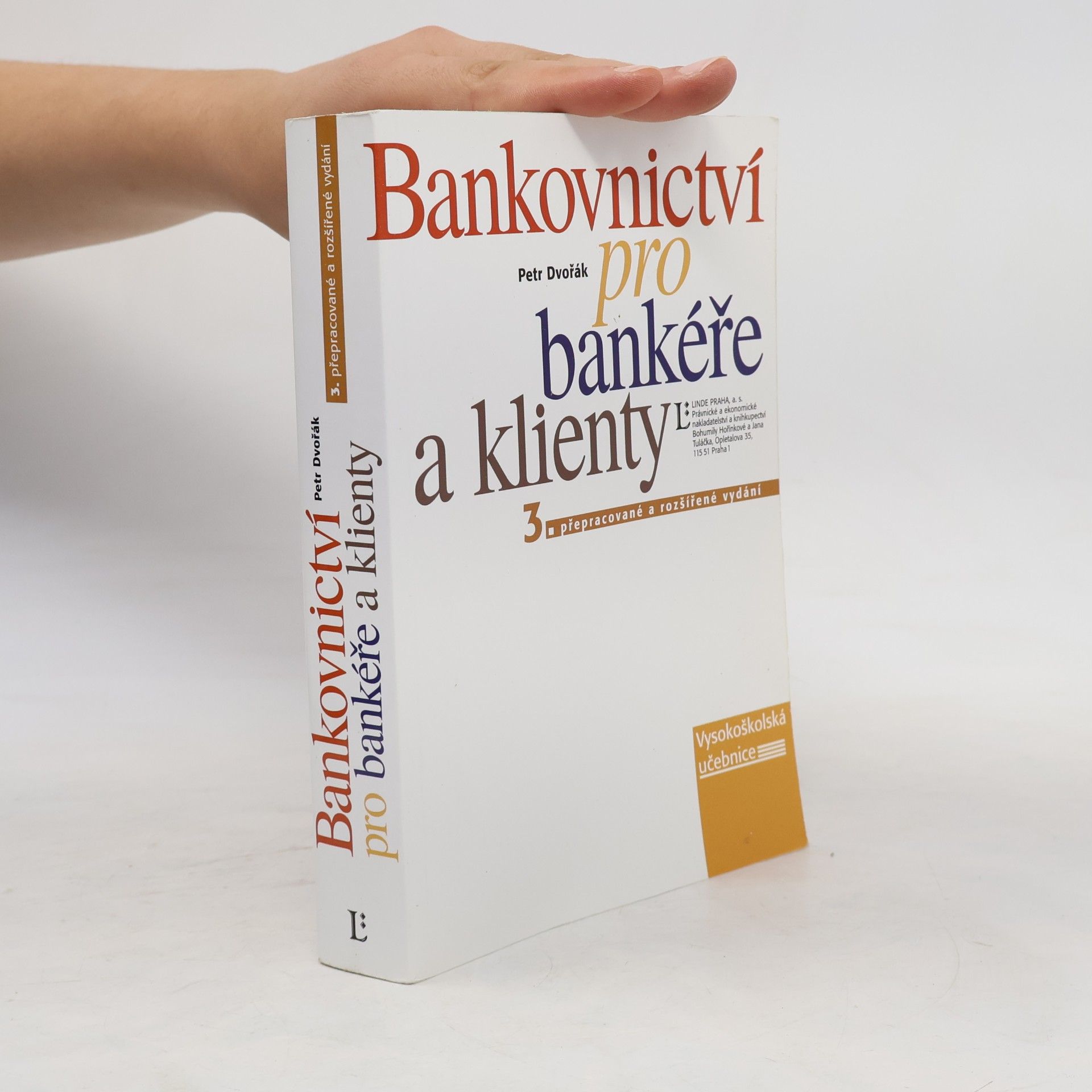 Petr Dvořák Bankovnictví pro bankéře a klienty