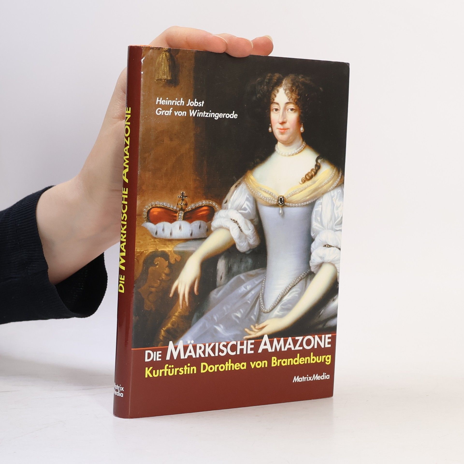 Heinrich Jobst Graf von Wintzingerode Die Märkische Amazone