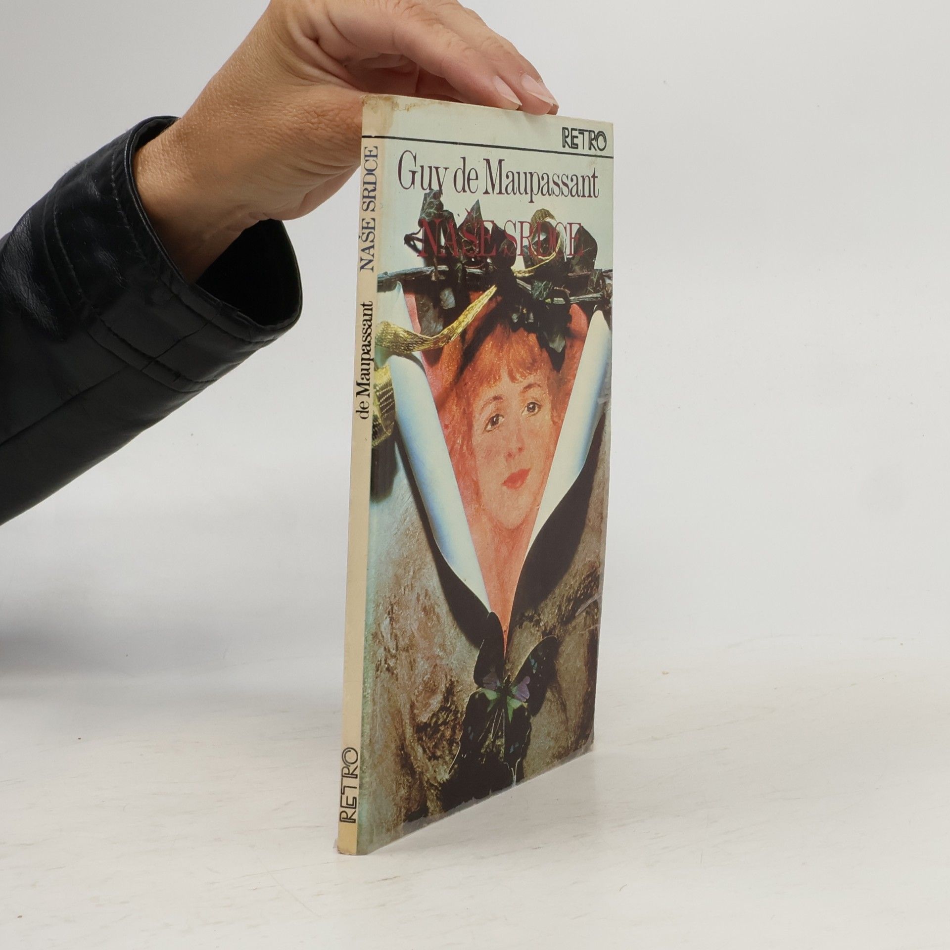 Guy de Maupassant Naše srdce