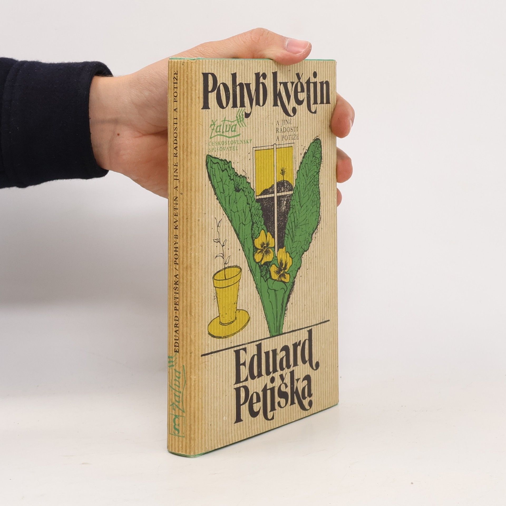Eduard Petiška Pohyb květin a jiné radosti a potíže