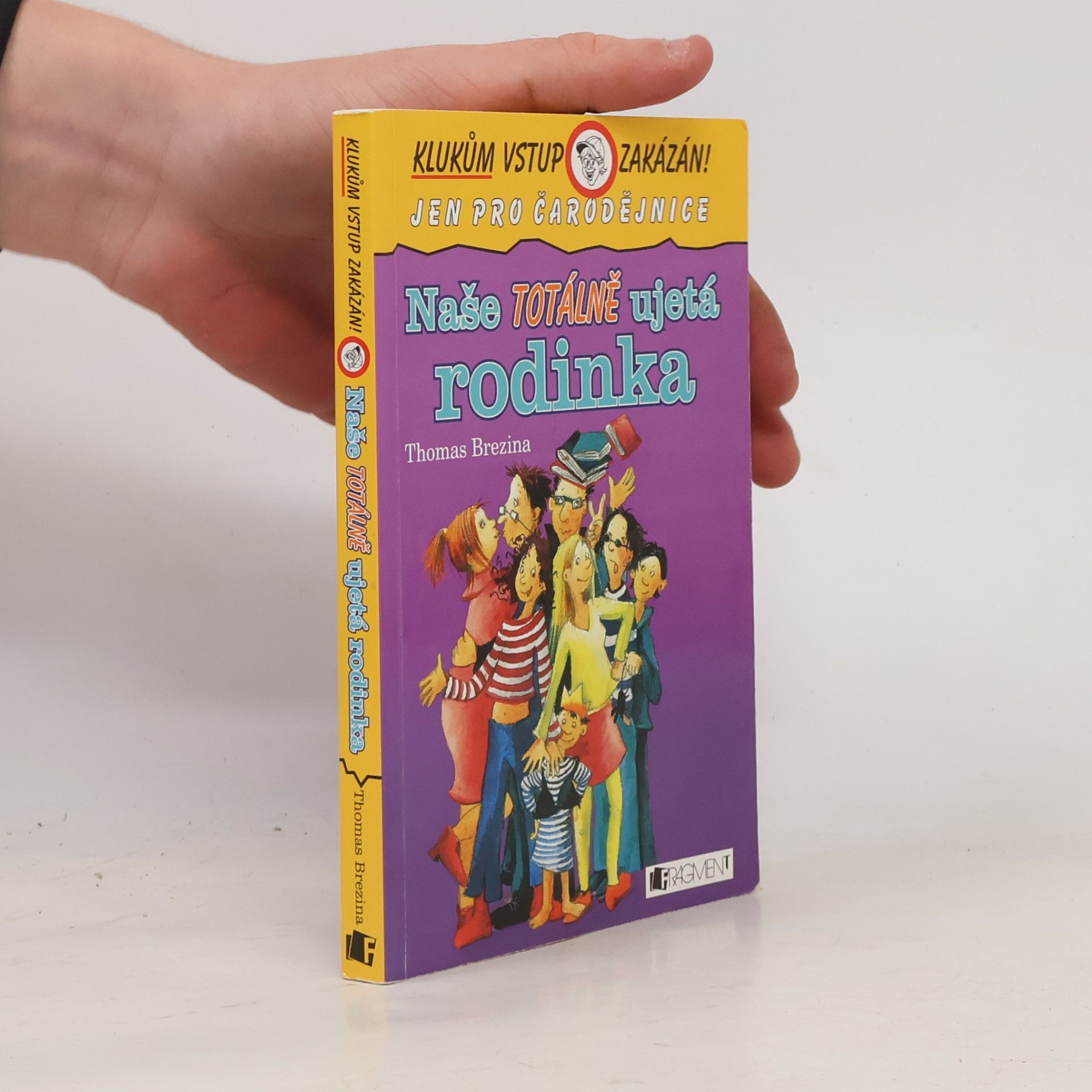 Thomas Brezina Naše totálně ujetá rodinka