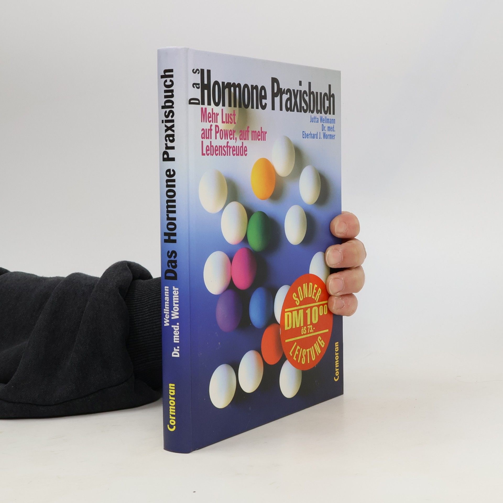 Jutta Wellmann Das Hormone-Praxisbuch