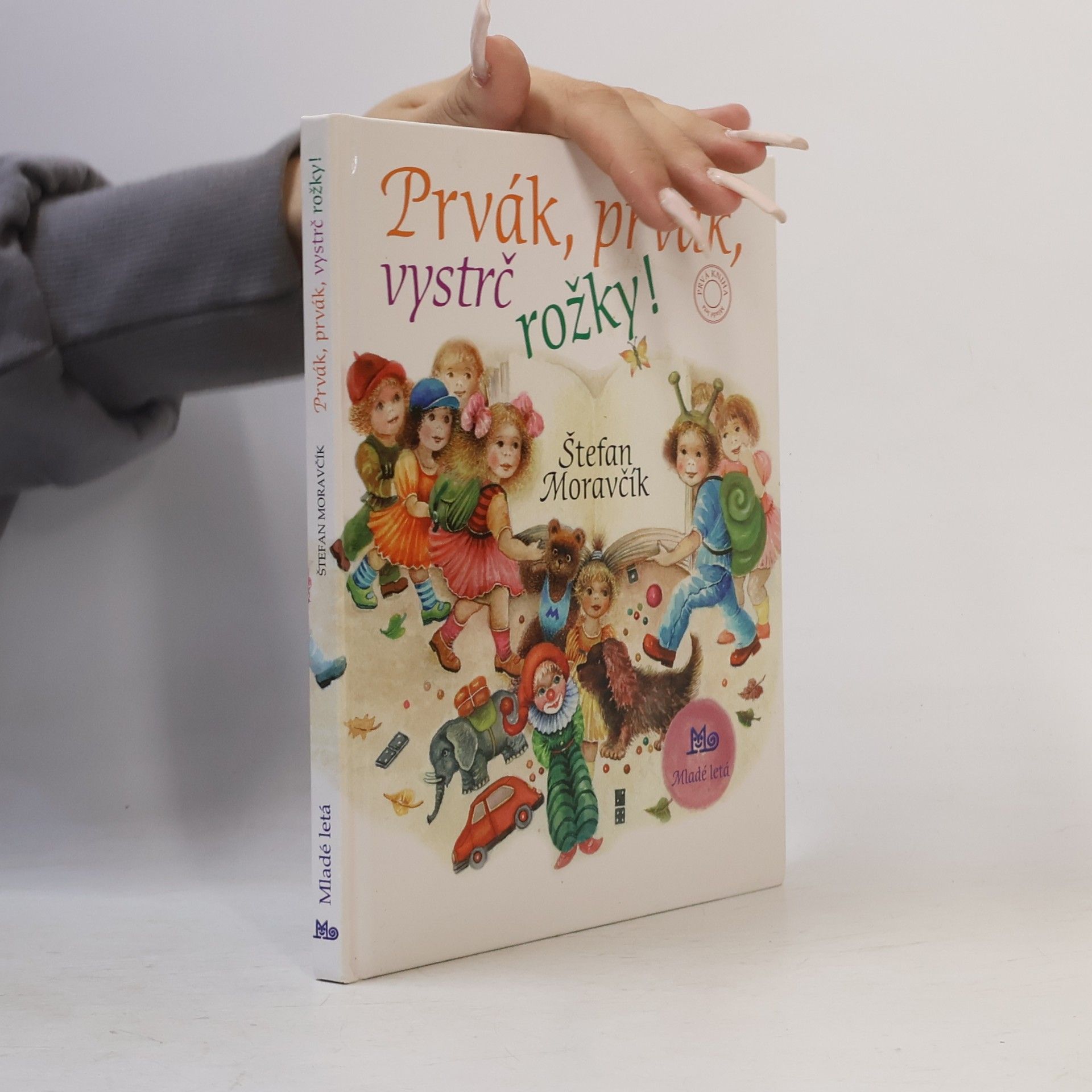 Štefan Moravčík Prvák, prvák, vystrč rožky!