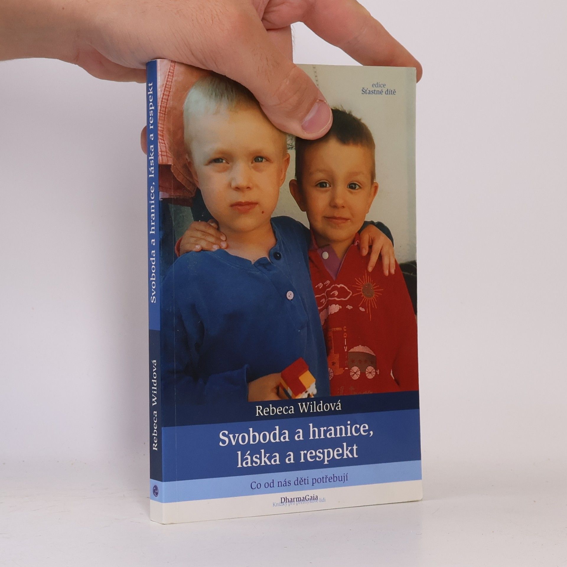 Rebeca Wild Svoboda a hranice, láska a respekt: Co od nás děti potřebují