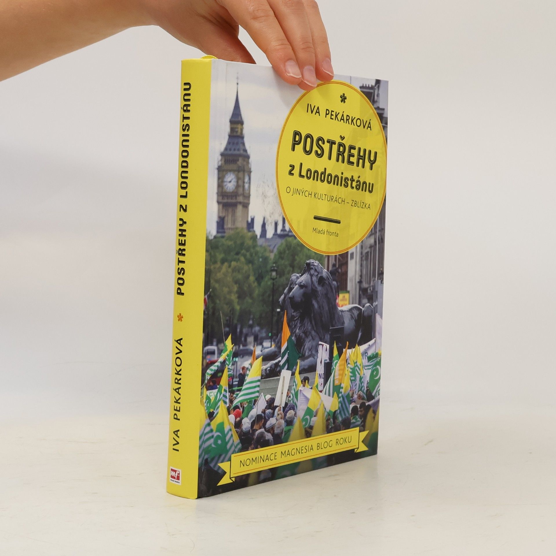Iva Pekárková Postřehy z Londonistánu