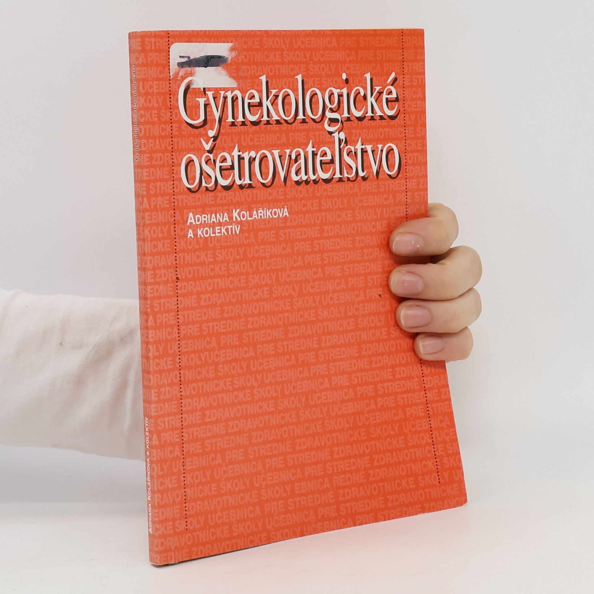 Adriana Koláříková Gynekologické ošetrovateľstvo