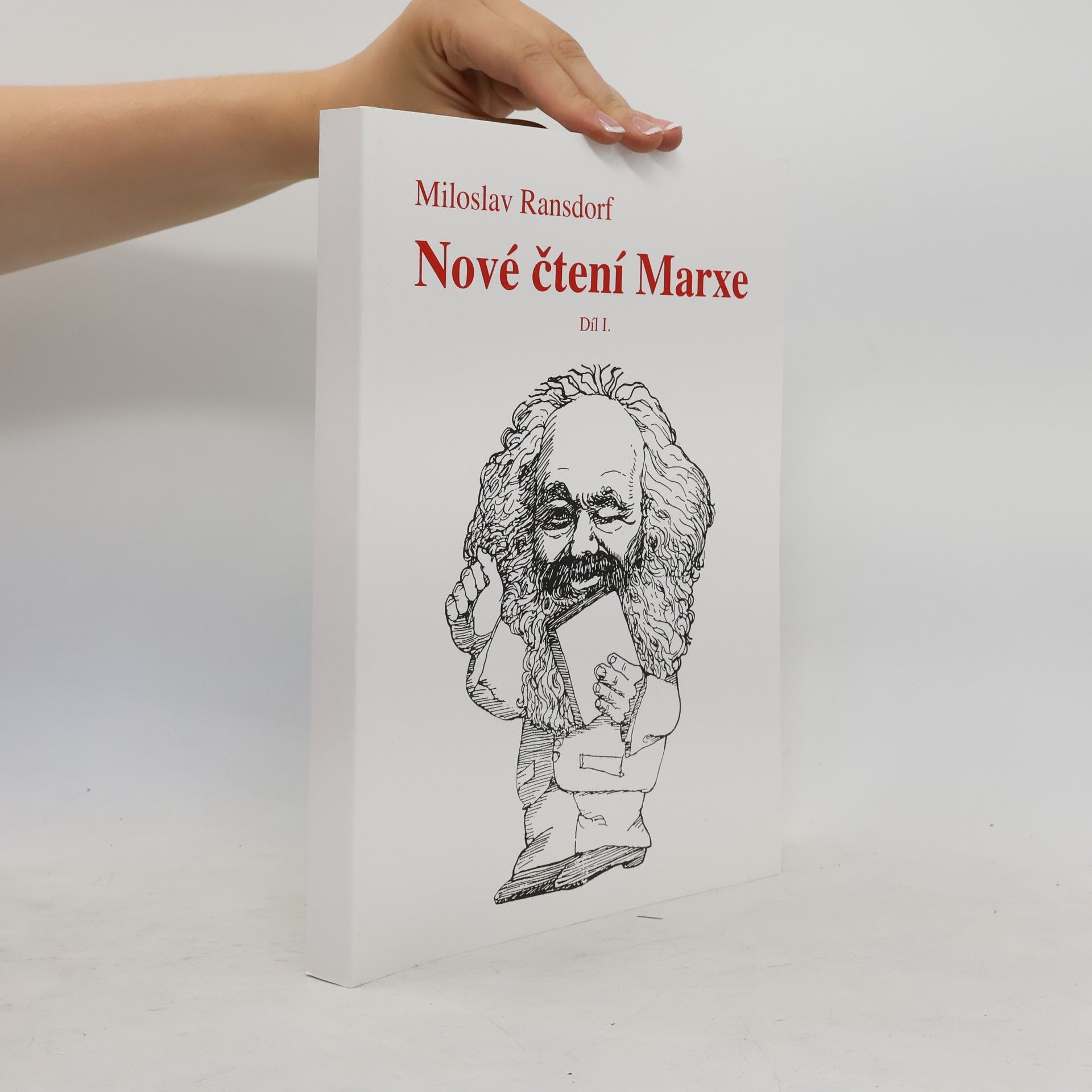 Miloslav Ransdorf Nové čtení Marxe 1