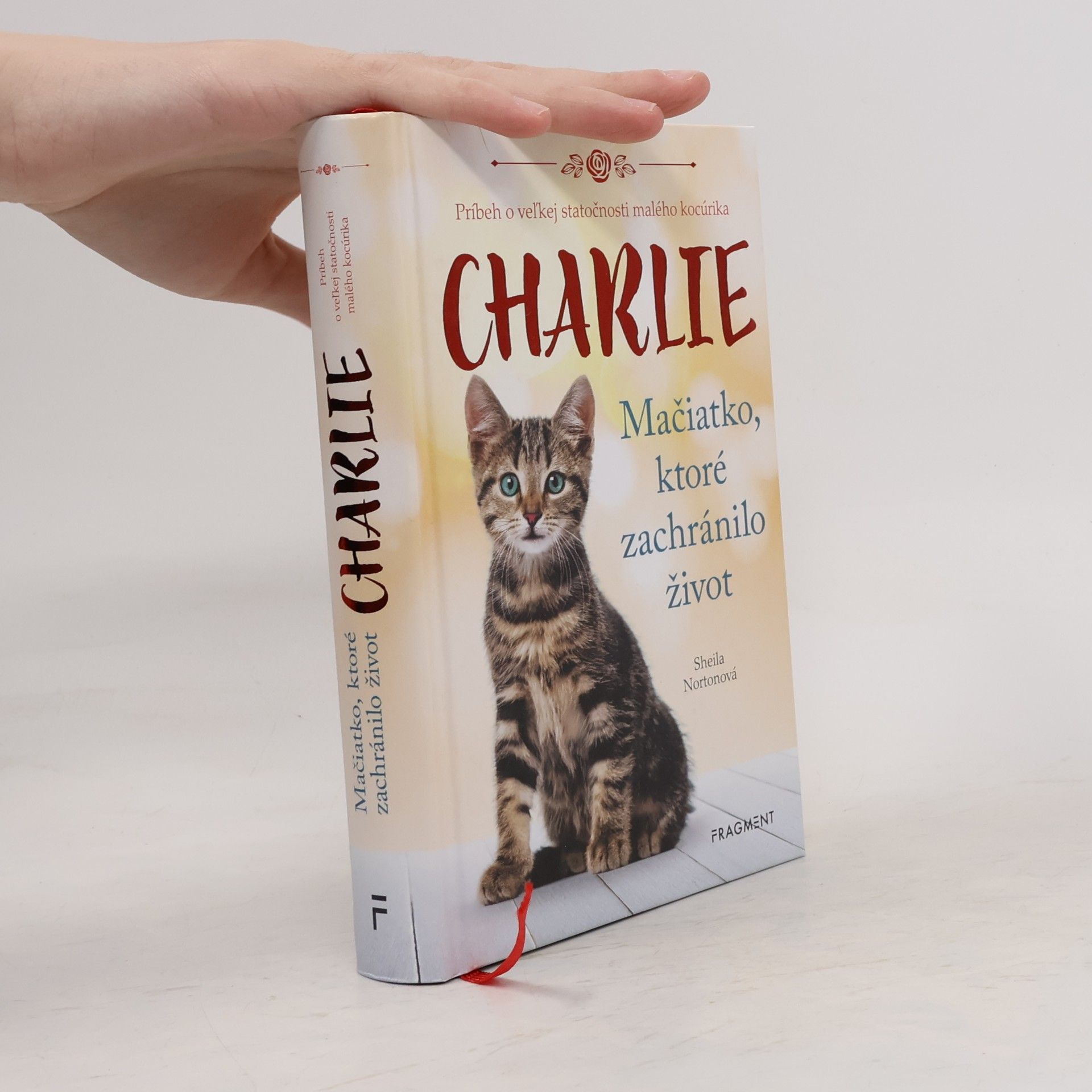 Sheila Norton Charlie - Mačiatko, ktoré zachránilo život