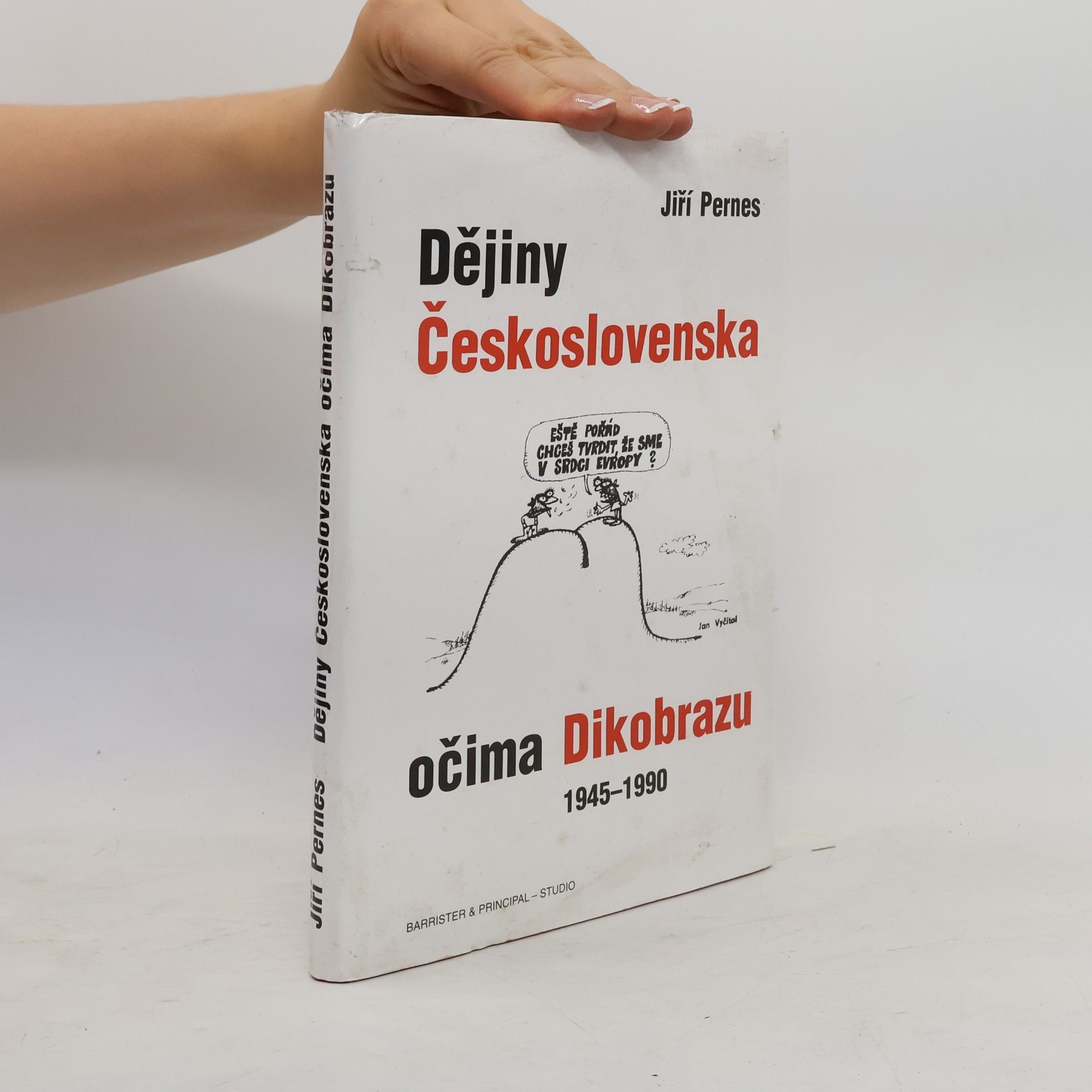 Jiří Pernes Dějiny Československa očima Dikobrazu : 1945-1990
