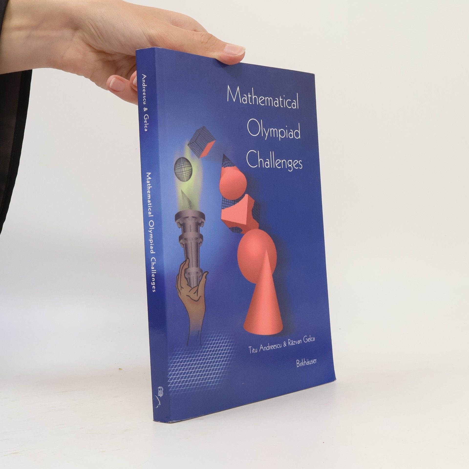 Răzvan Gelca Mathematical Olympiad Challenges