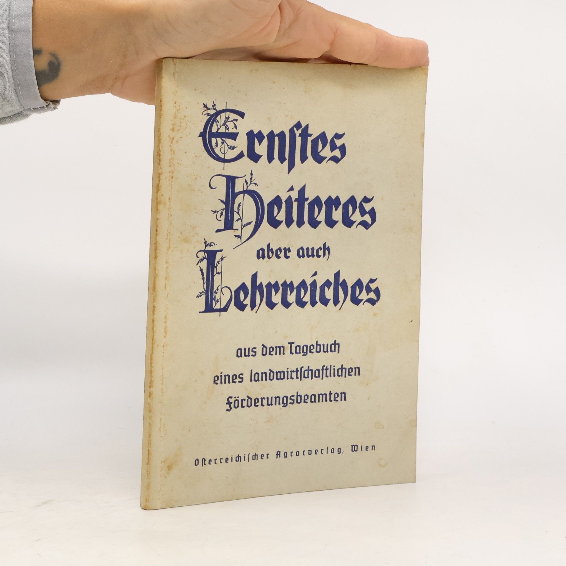 Auteurscollectief Ernstes, Heiteres aber auch Lehrreiches aus dem Tagebuch eines landwirtschaftlichen Förderungsbeamten