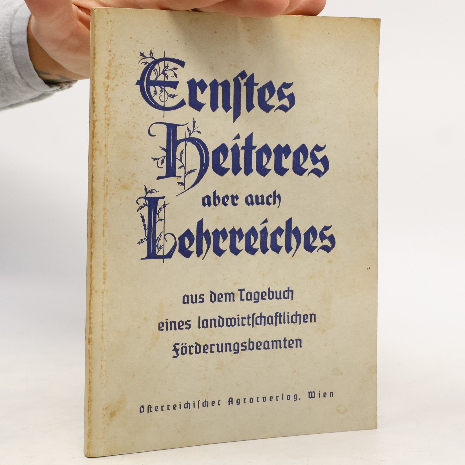 Auteurscollectief Ernstes, Heiteres aber auch Lehrreiches aus dem Tagebuch eines landwirtschaftlichen Förderungsbeamten