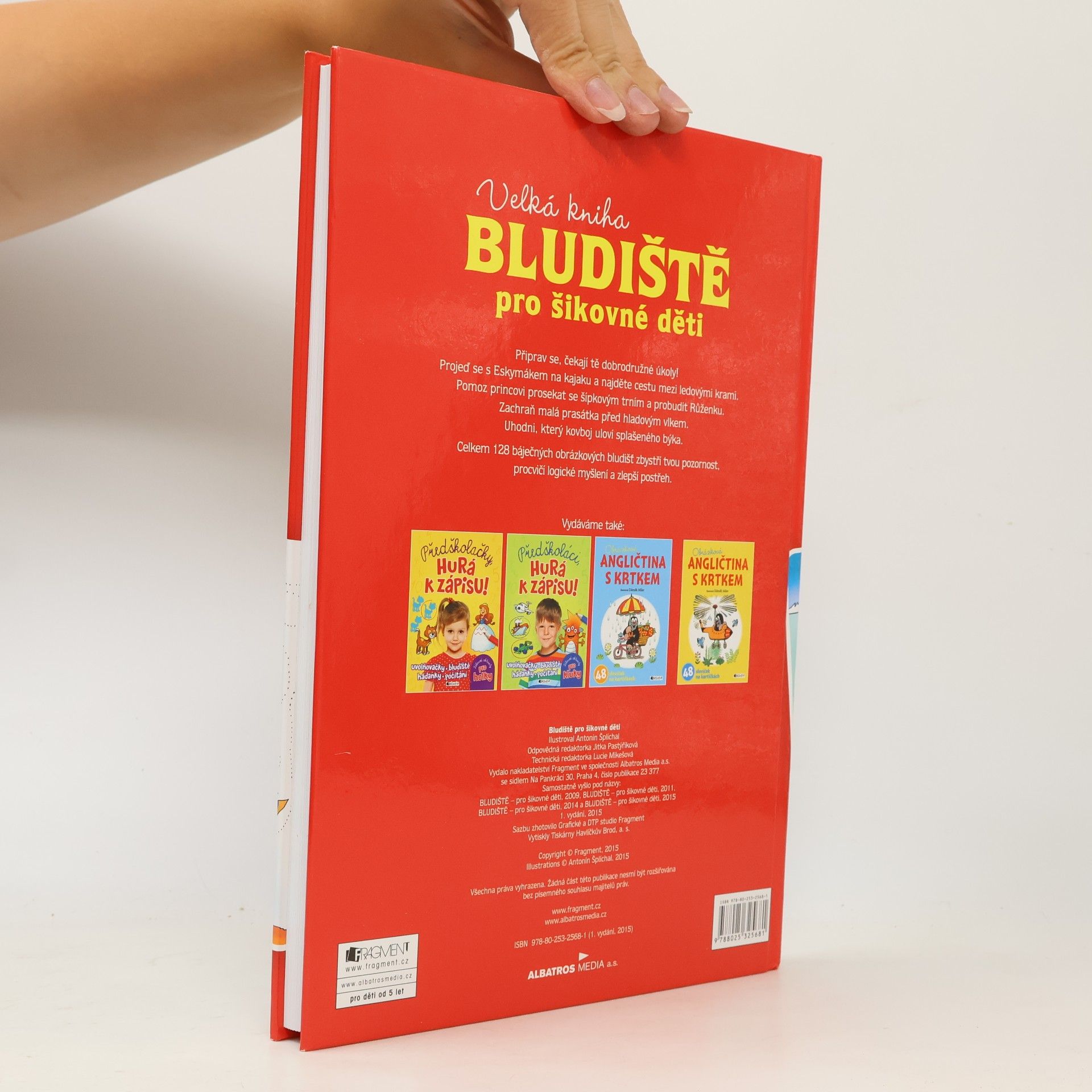 Antonín Šplíchal Bludiště pro šikovné děti : velká kniha : 128 super bludišť!