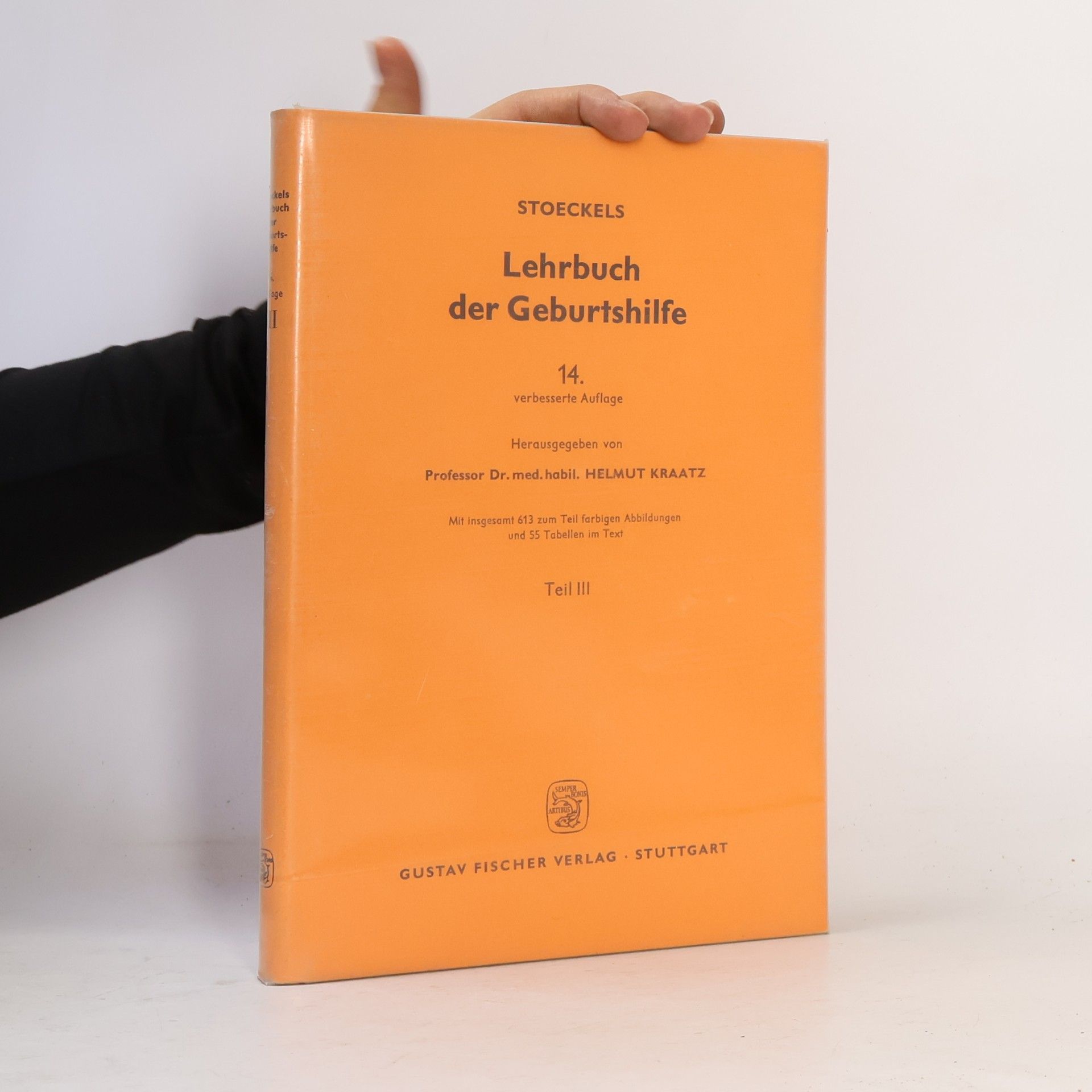 Helmut Kraatz Stoeckels Lehrbuch der Geburtshilfe. Teil III