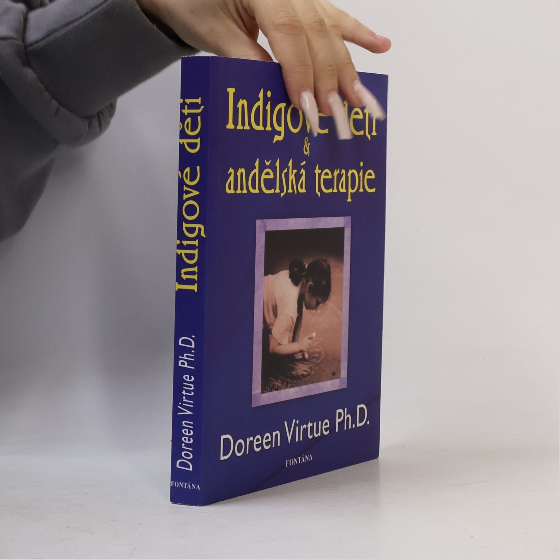 Doreen Virtue Indigové děti a andělská terapie