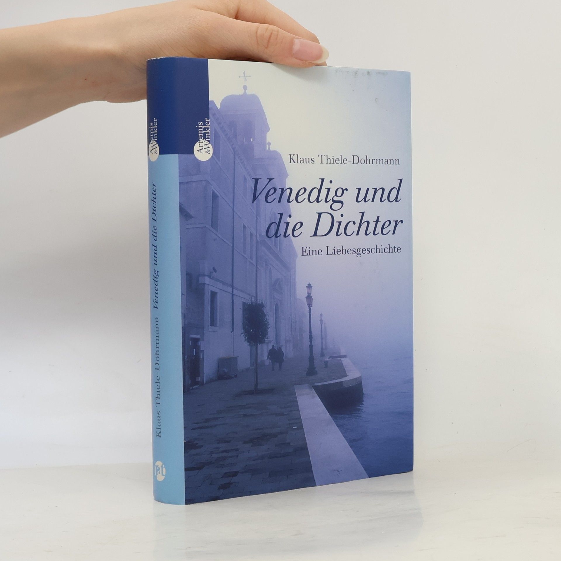 Klaus Thiele Dohrmann Venedig und die Dichter