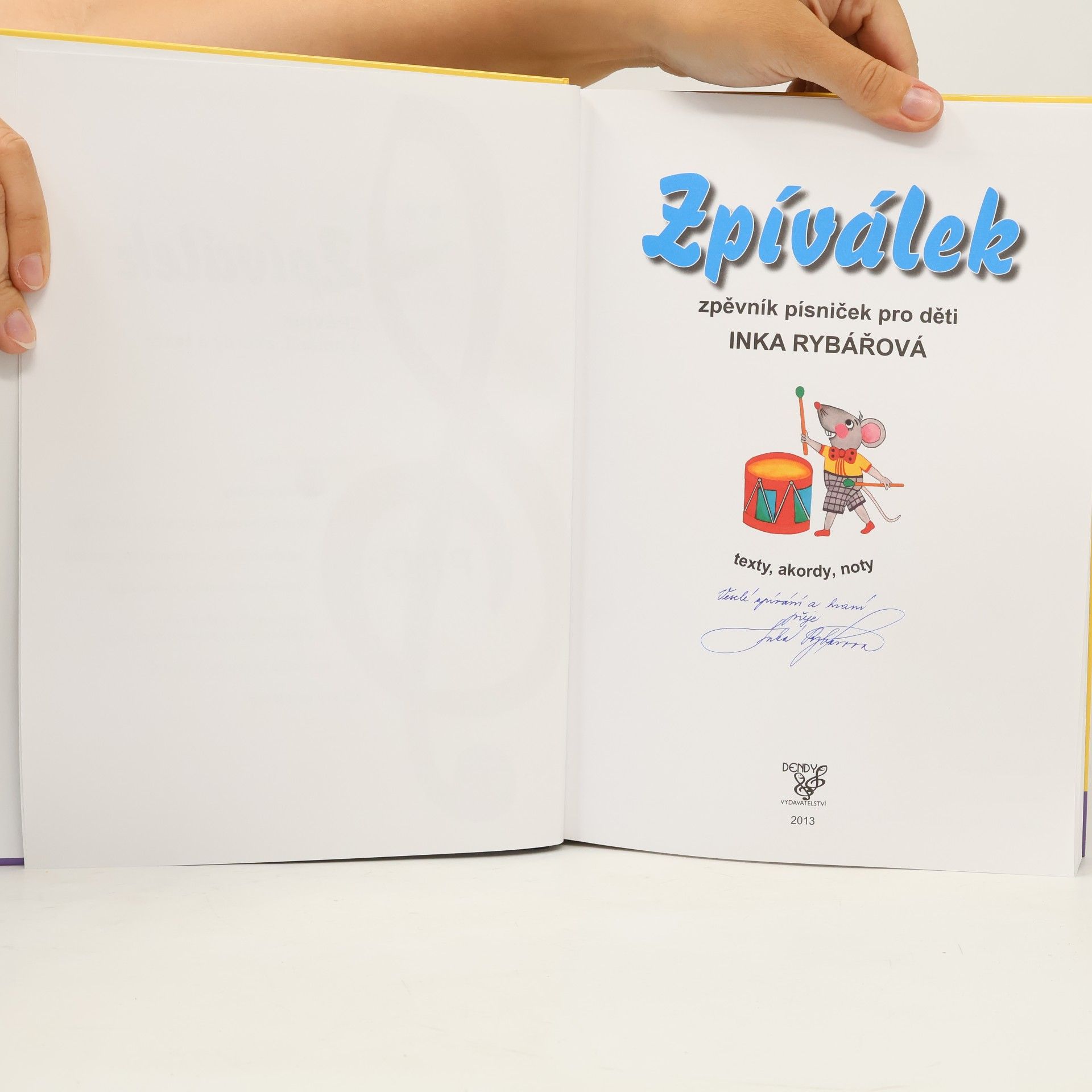 Inka Rybářová Zpíválek. Zpěvník písniček pro děti : texty, akordy, noty